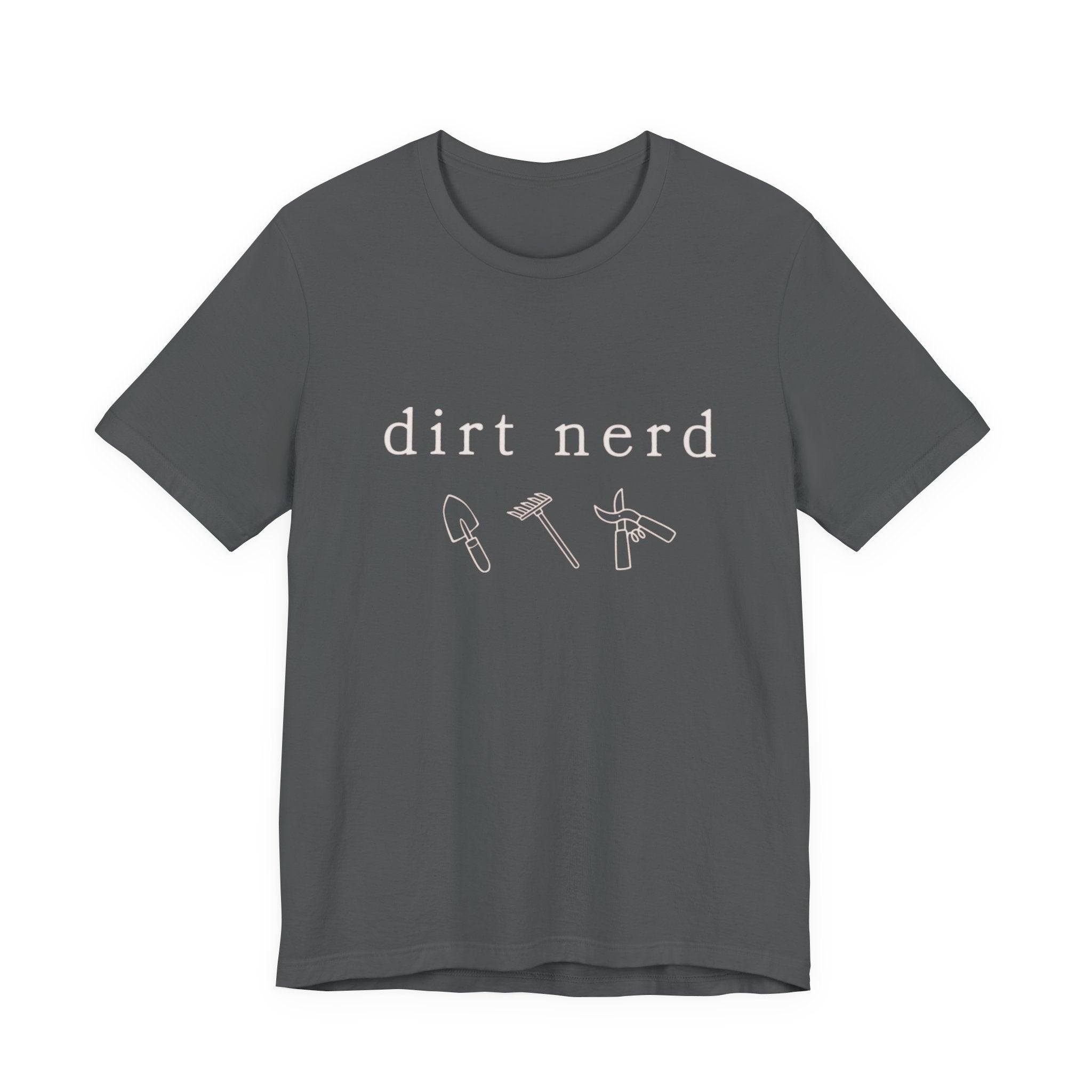 Dirt nerd T-Shirt | Minimalist pale text gardening humor