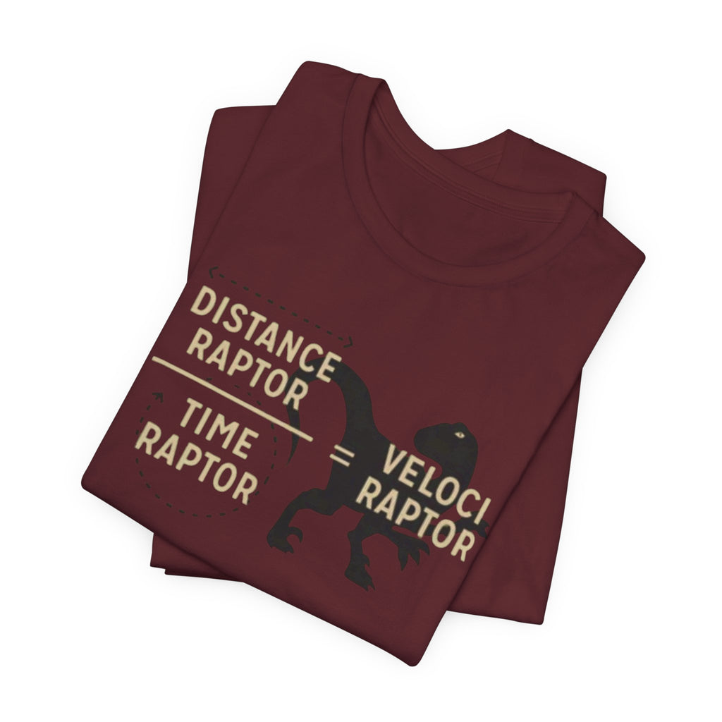 Distance Time Veloci Raptor T-Shirt | Dinosaur Science Humor Tee