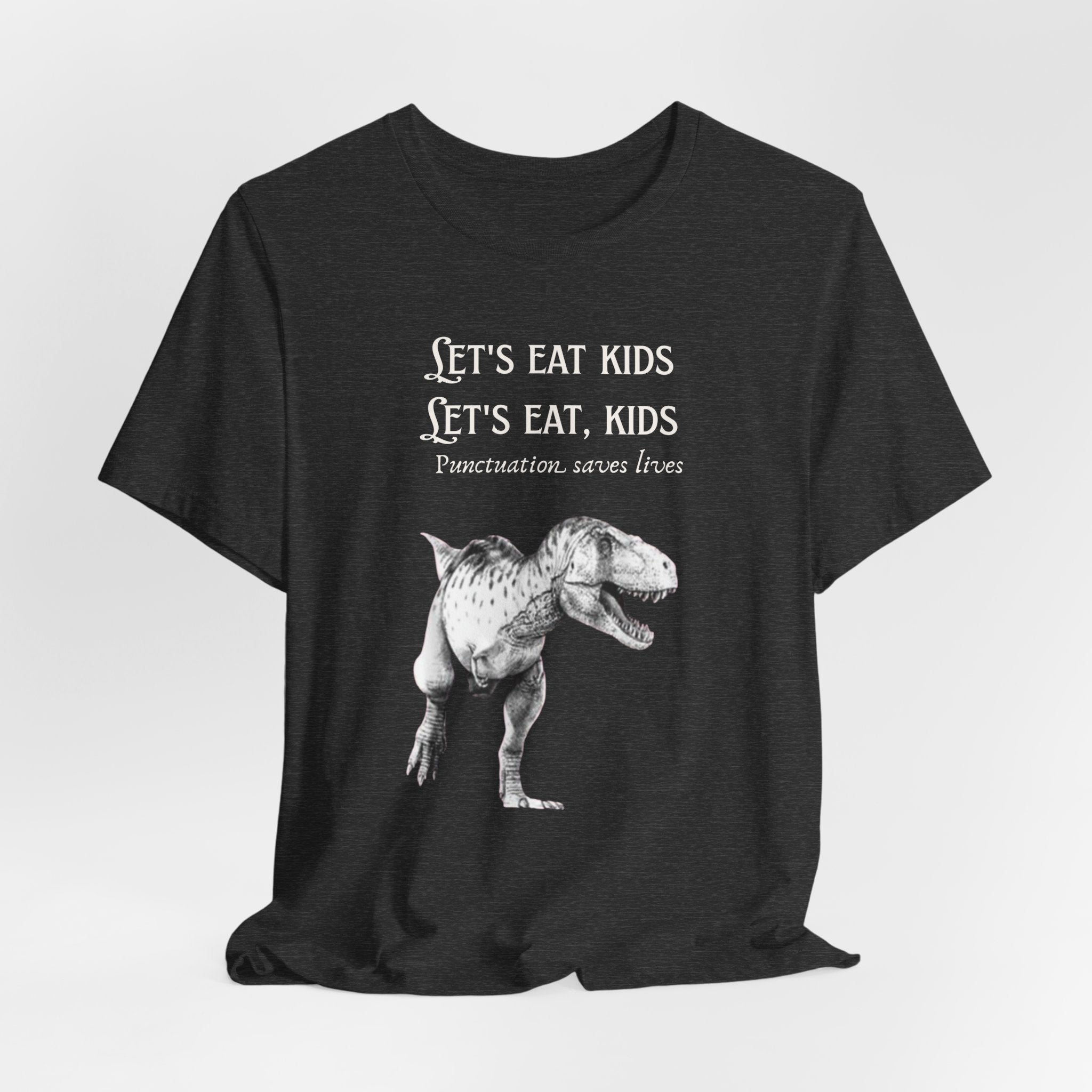 Let's Eat Kids T-Shirt | Tyrannosaurus Rex Grammar Joke Tee, English Teacher shirt