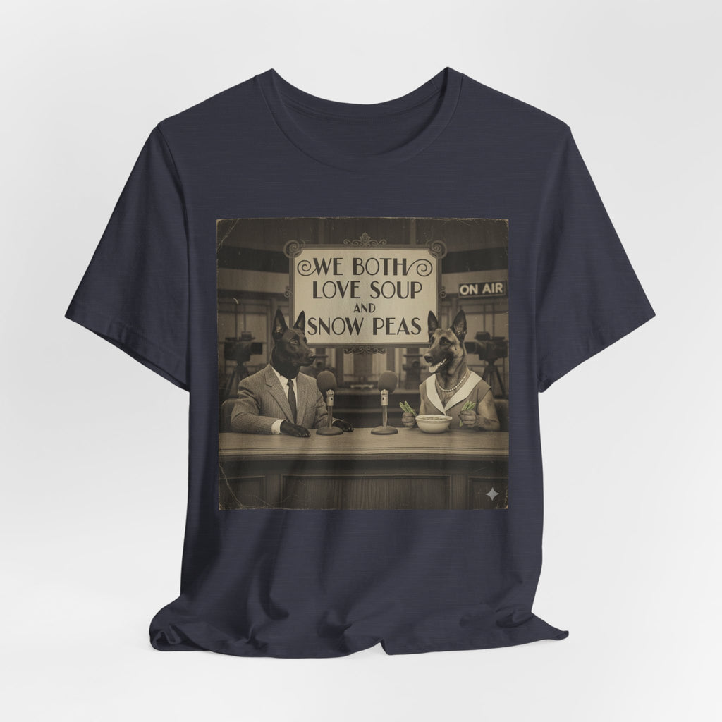 Best In Show quote tee, Vintage Radio Hosts 'We Both Love Soup and Snow Peas' T-Shirt