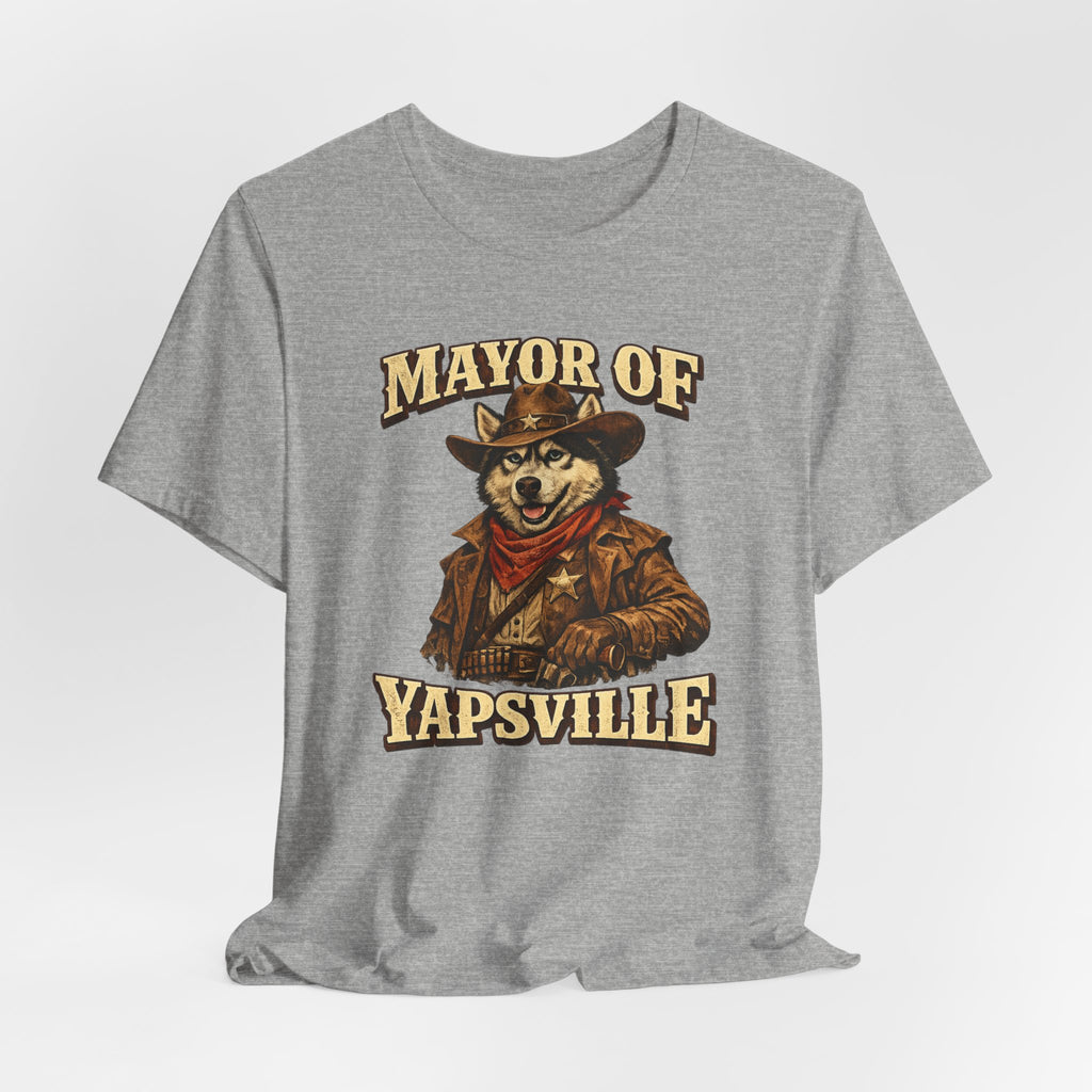 Mayor of Yapsville T-Shirt | Cowboy Dog Illustration, Western Humor
