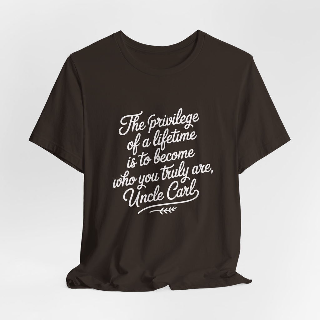 Inspirational Quote Tee, Unisex Jersey Short Sleeve Tee, Motivational Shirt, Gift for Uncle, Casual Wear, Birthday Gift, Comfortable Apparel