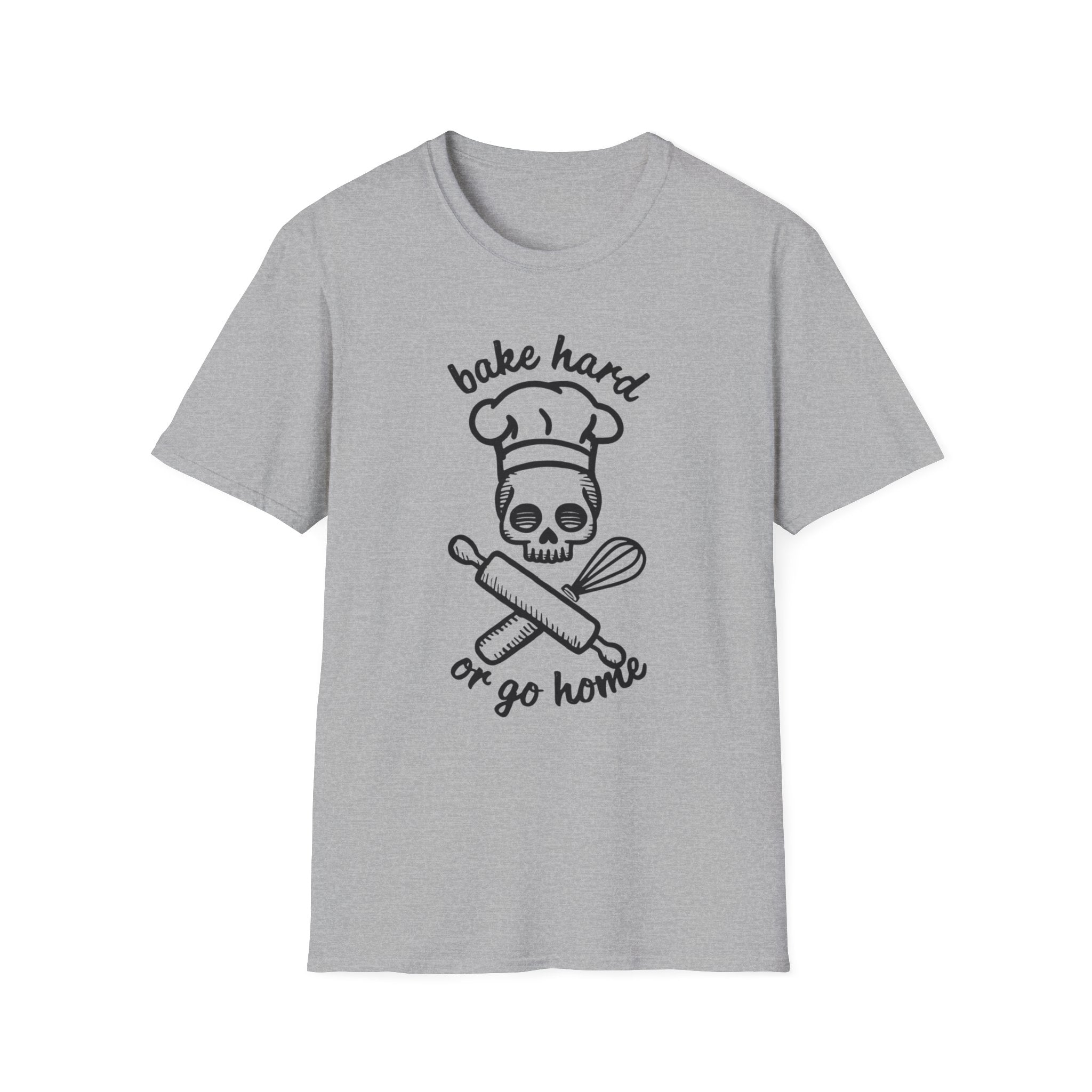 Bake Hard or Go Home T-Shirt | Skull Baker, Rolling Pin & Whisk Design