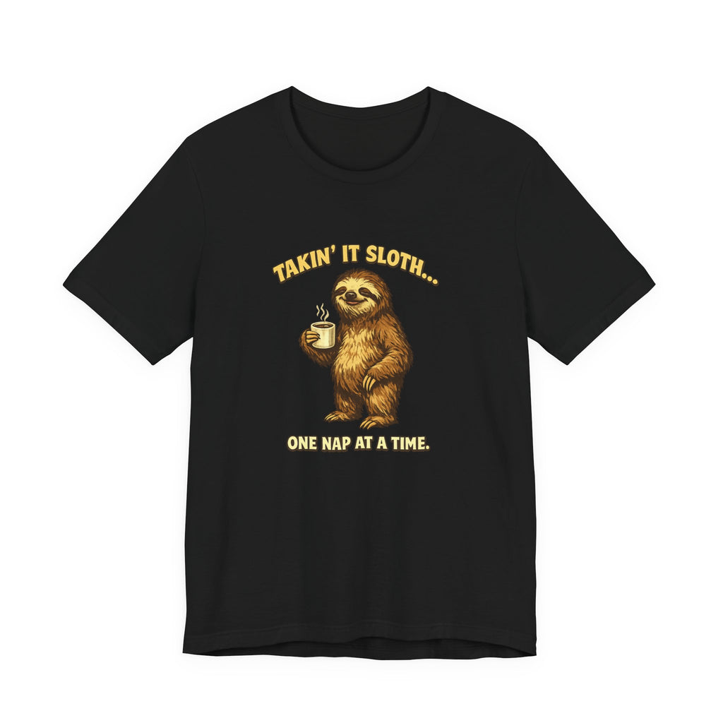 Taking It Sloth One Nap at a Time T-Shirt | Funny Sloth Tee