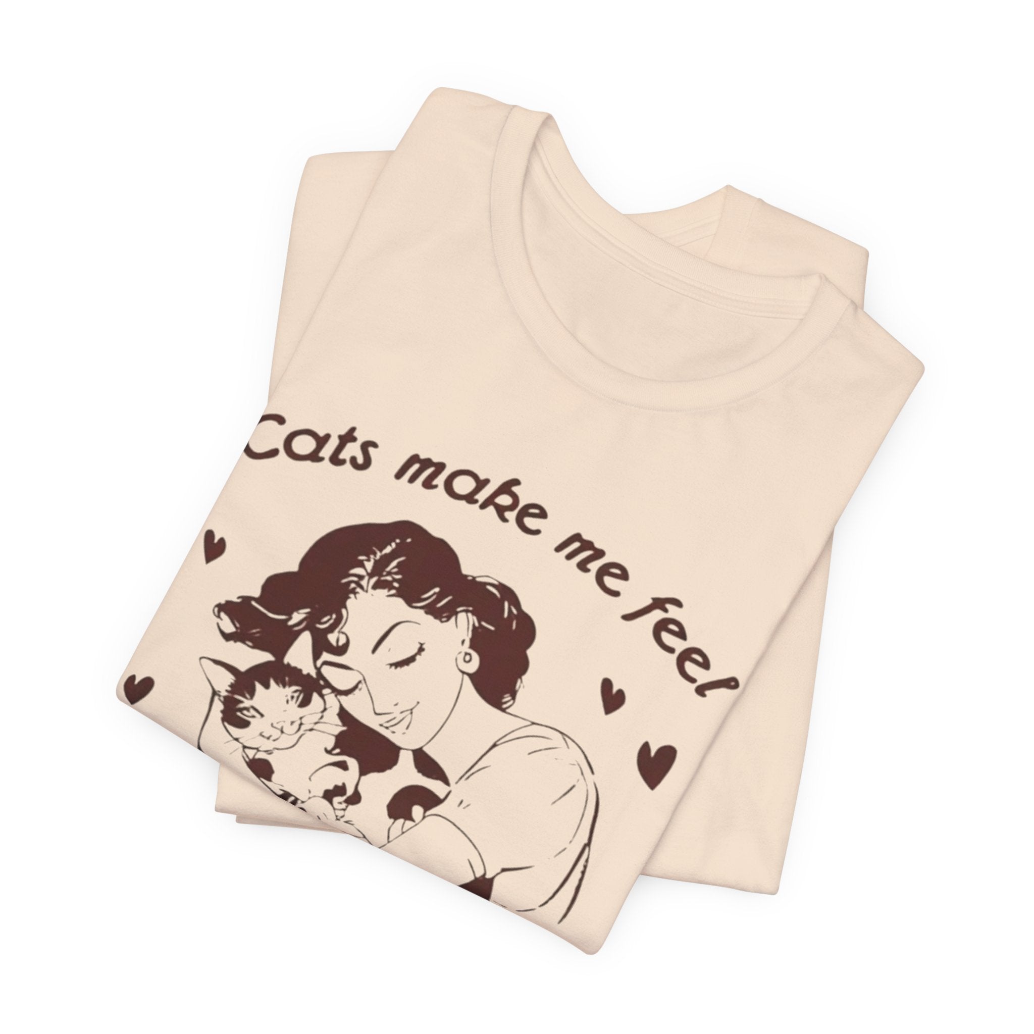 Cats Make Me Feel Less Murdery T-Shirt | Cat Lover Tee, Funny Cat Phrase