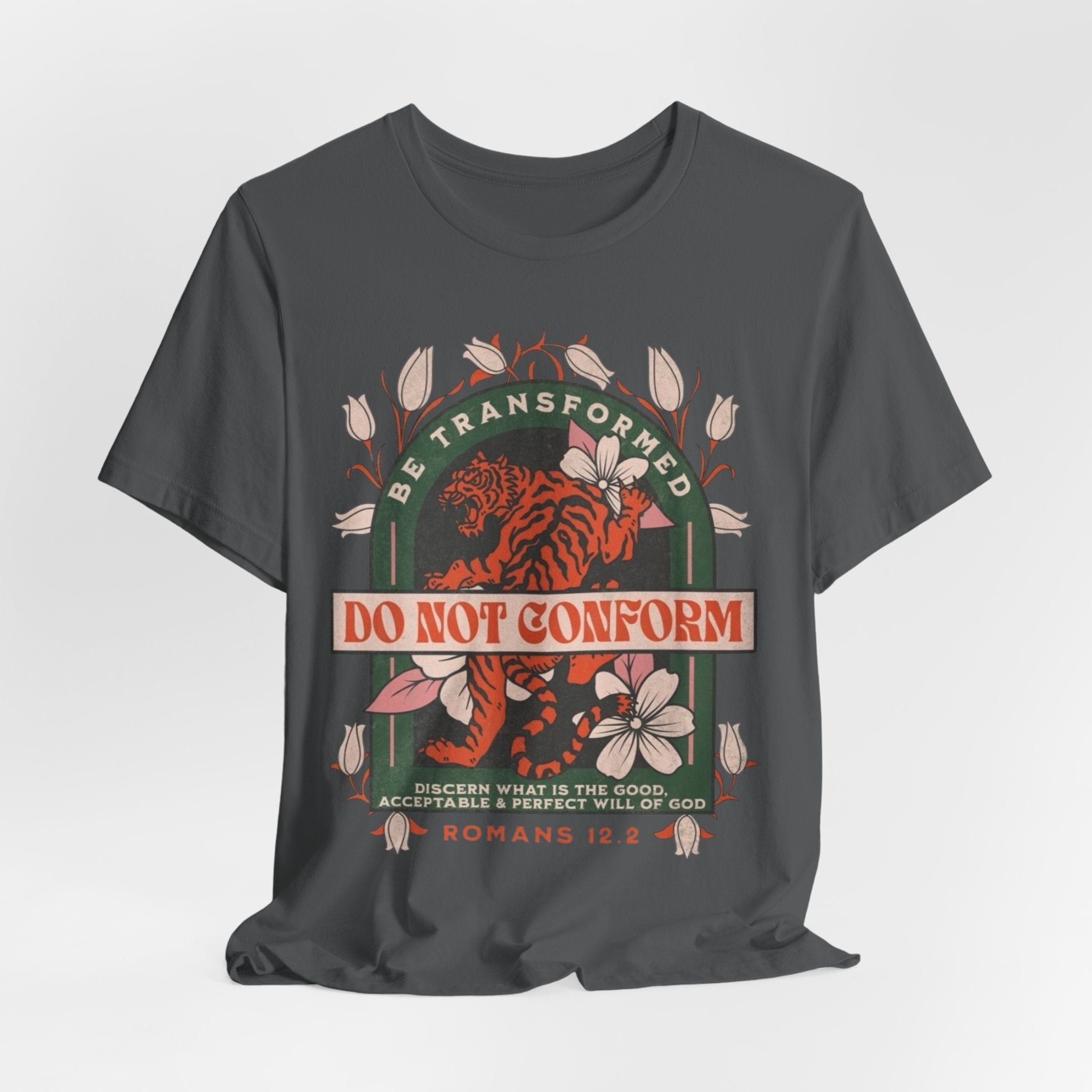Do Not Conform Christian Floral Tiger Tee | Romans 12:2 Bible Verse