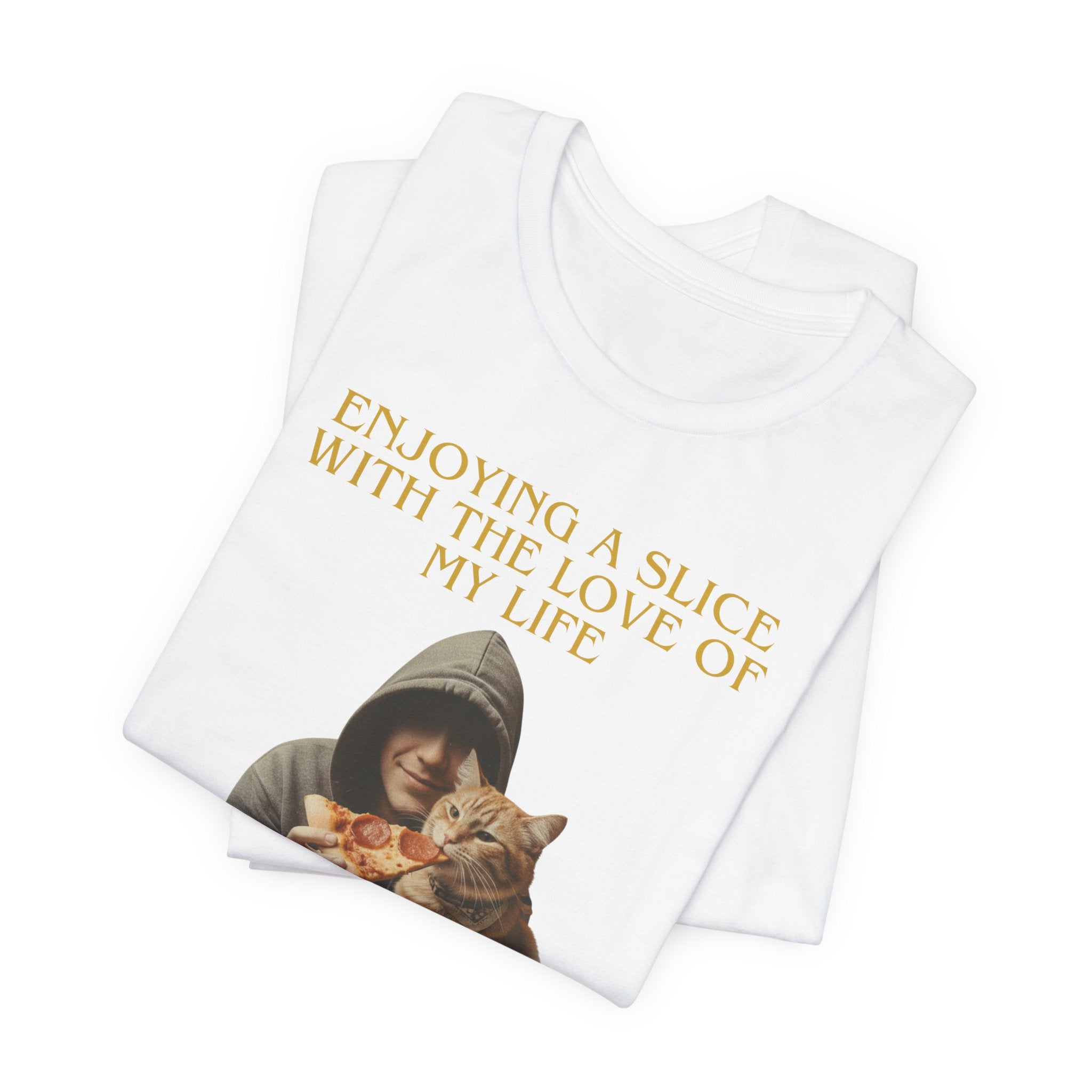 Enjoying a Slice With the Love of My Life T-Shirt | Cat Pizza Tee