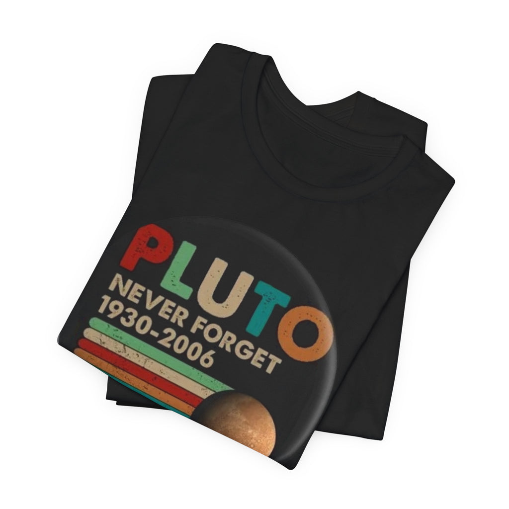 Pluto Never Forget 1930-2006 Tee | Planet Retro Astronomy Tee