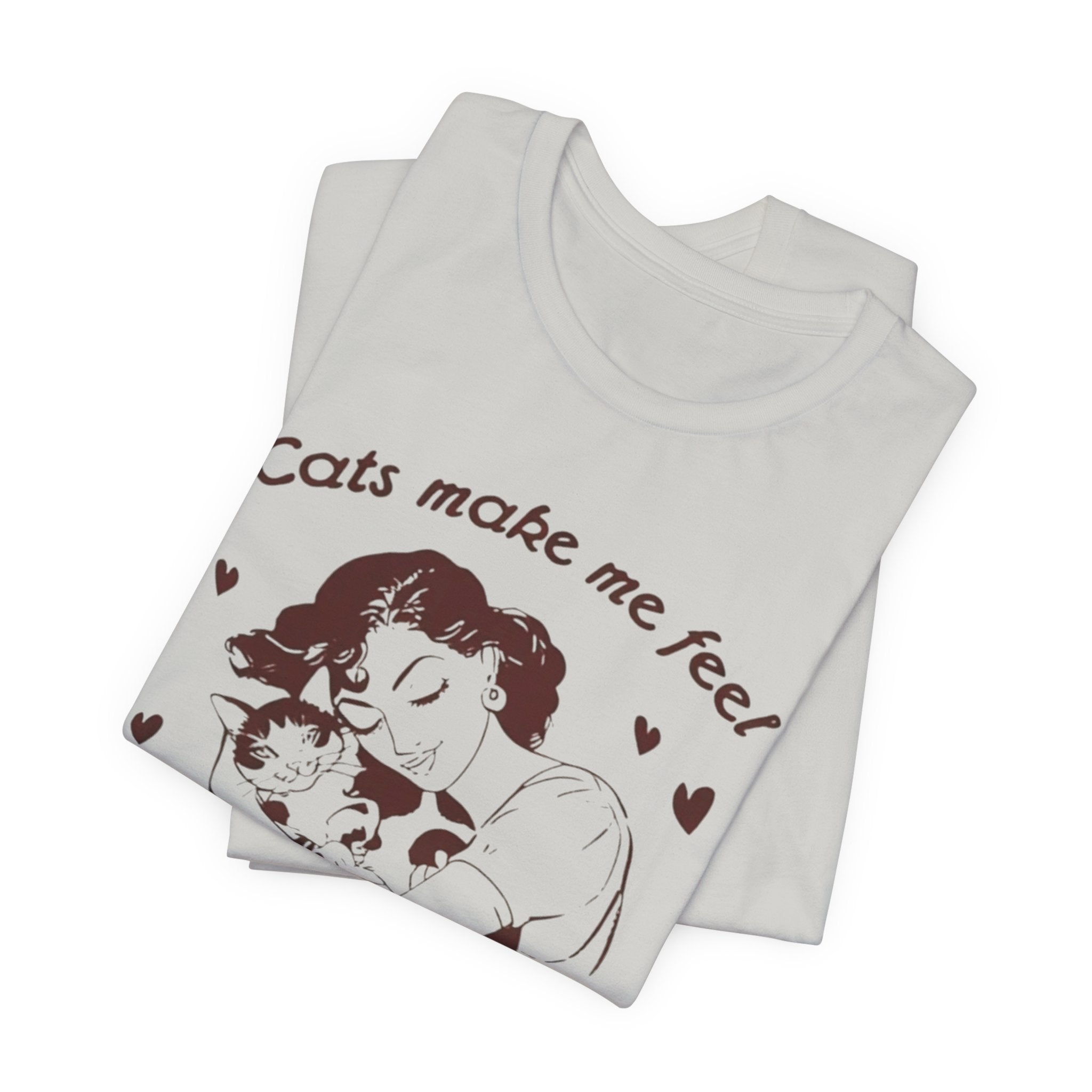 Cats Make Me Feel Less Murdery T-Shirt | Cat Lover Tee, Funny Cat Phrase