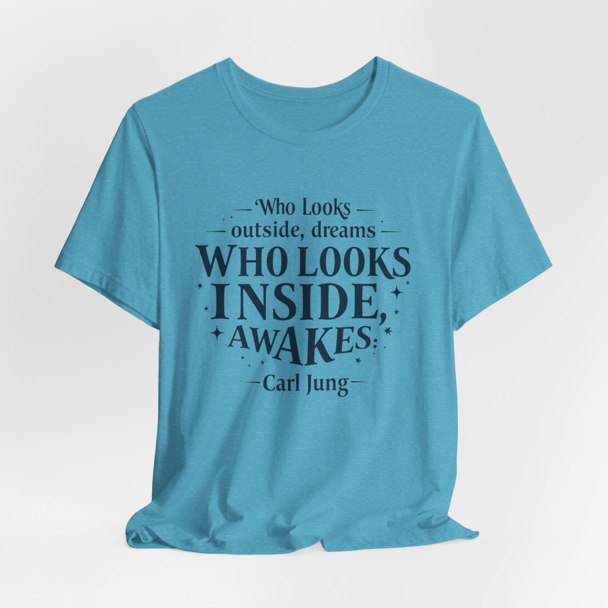 Carl Jung Quote Unisex Tee, Inspirational Graphic Tshirt, Awakening Dreamer Shirt, Short Sleeve Top, Philosophy Quote Shirt, Gift for Him or
