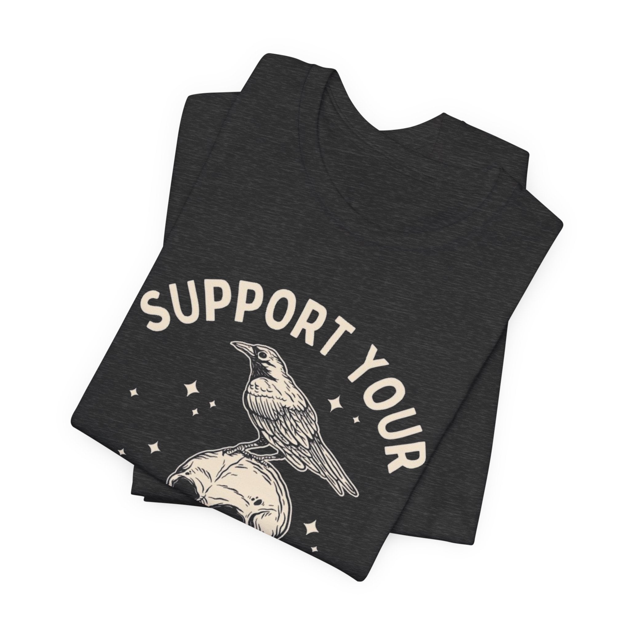 Support Your Local Murder Graphic Tee, Fun T-Shirt for Bird Lovers, Nature Enthusiasts, Unique Gift, Casual Wear, Halloween, Vintage Style
