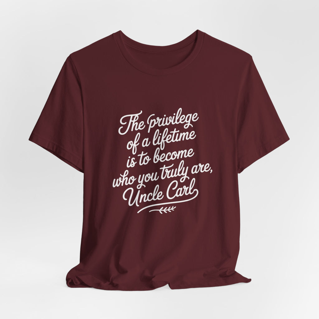 Inspirational Quote Tee, Unisex Jersey Short Sleeve Tee, Motivational Shirt, Gift for Uncle, Casual Wear, Birthday Gift, Comfortable Apparel