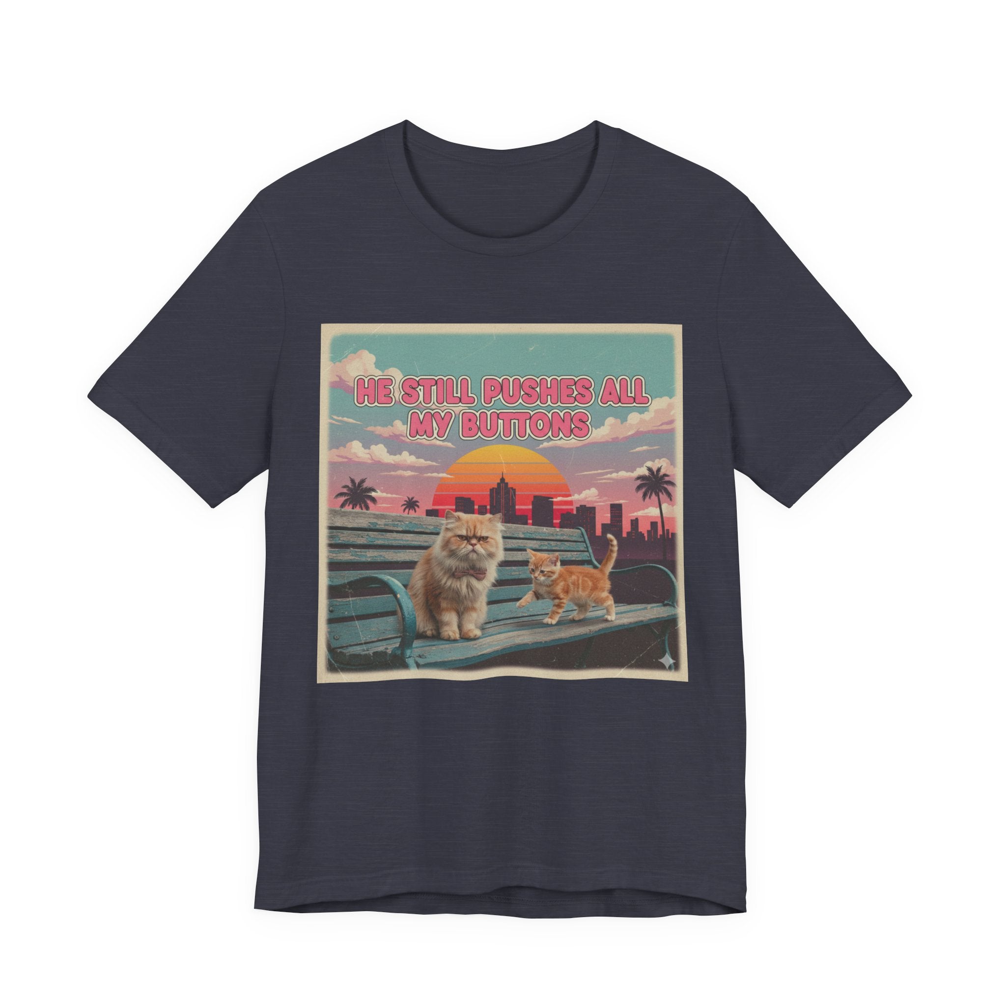 He Still Pushes All My Buttons Cat Illustration Tee | Retro Sunset Palm Beach