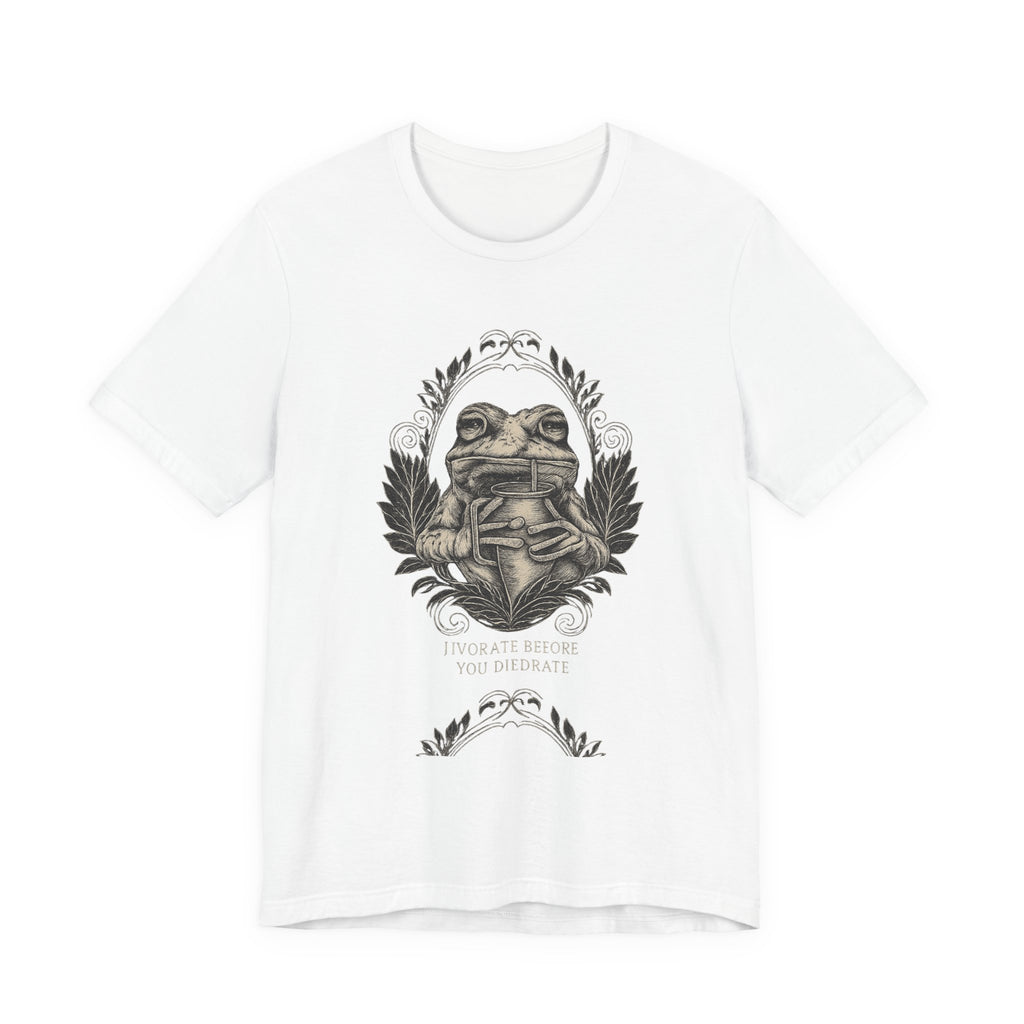 Frog drinkingT‑Shirt — Hydrate Before You DiedrateVintage Booklover Graphic Tee (“To Be at Peace You Deliberate”)