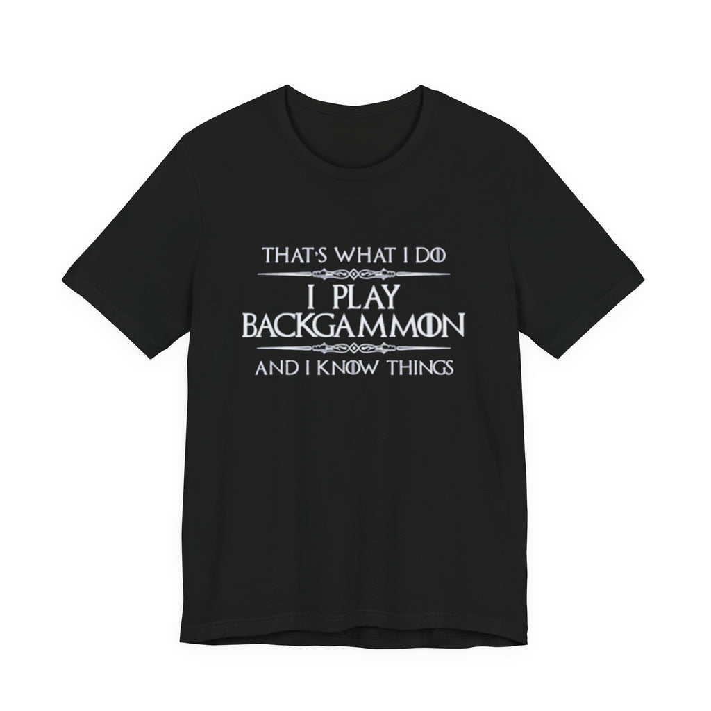 I Play Backgammon T-Shirt | Backgammon Player Tee, Board Game Shirt