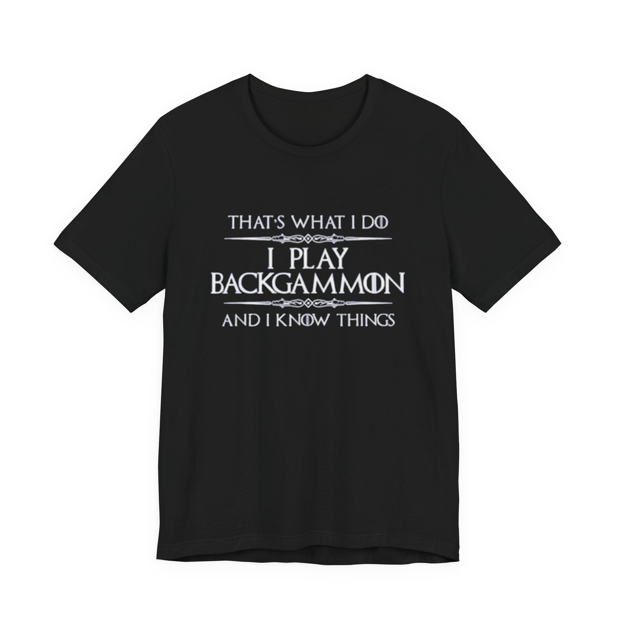 I Play Backgammon T-Shirt | Backgammon Player Tee, Board Game Shirt