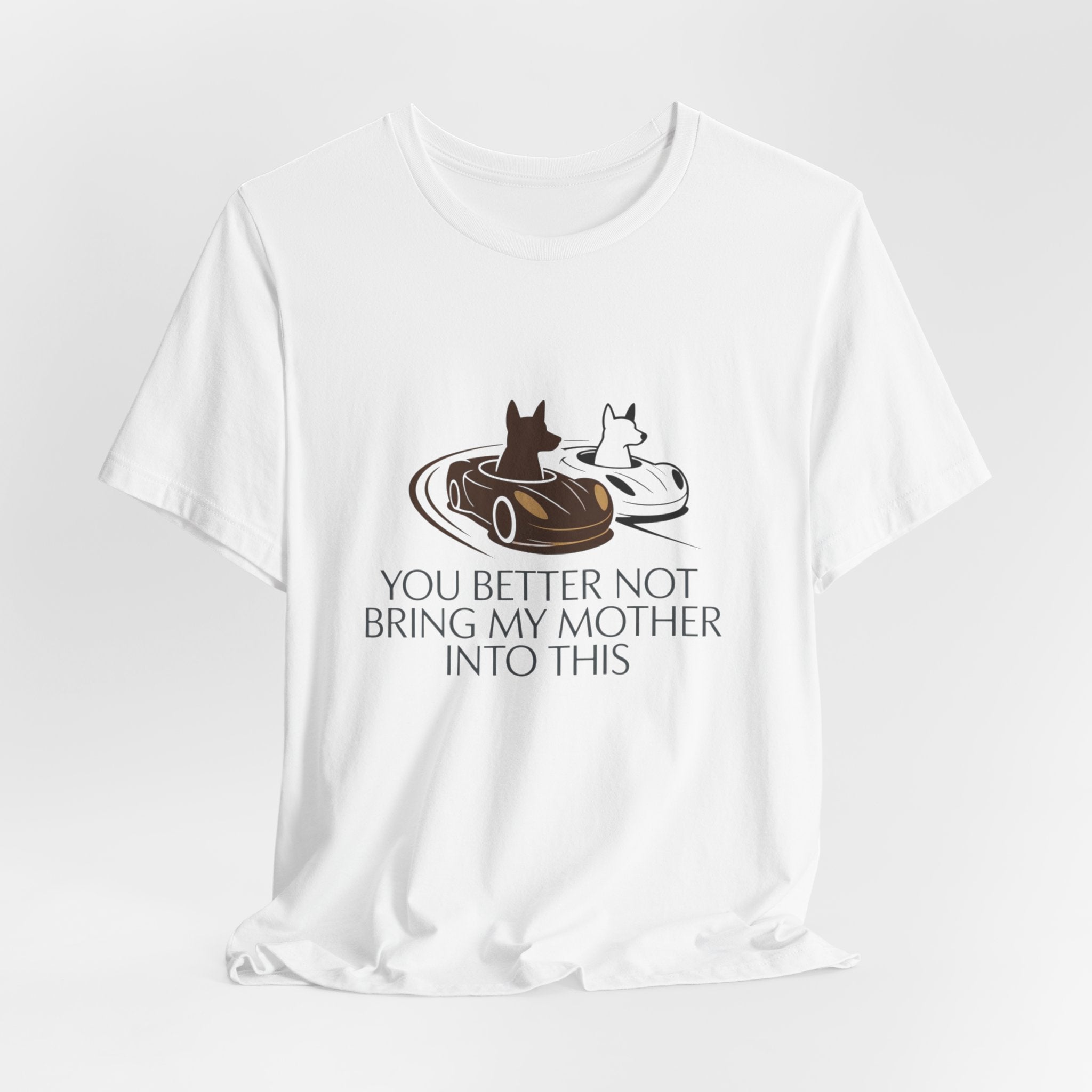 You Better Not Bring My Mother Into This T-Shirt | Cats in Donuts Illustration
