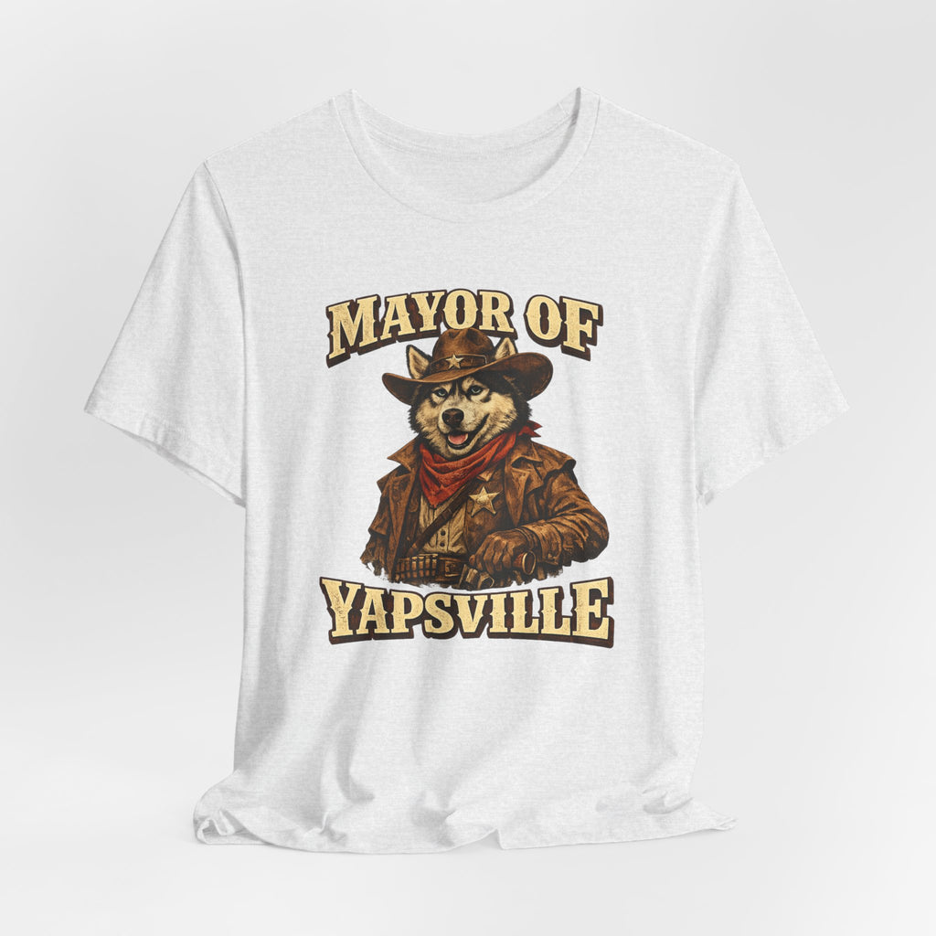 Mayor of Yapsville T-Shirt | Cowboy Dog Illustration, Western Humor