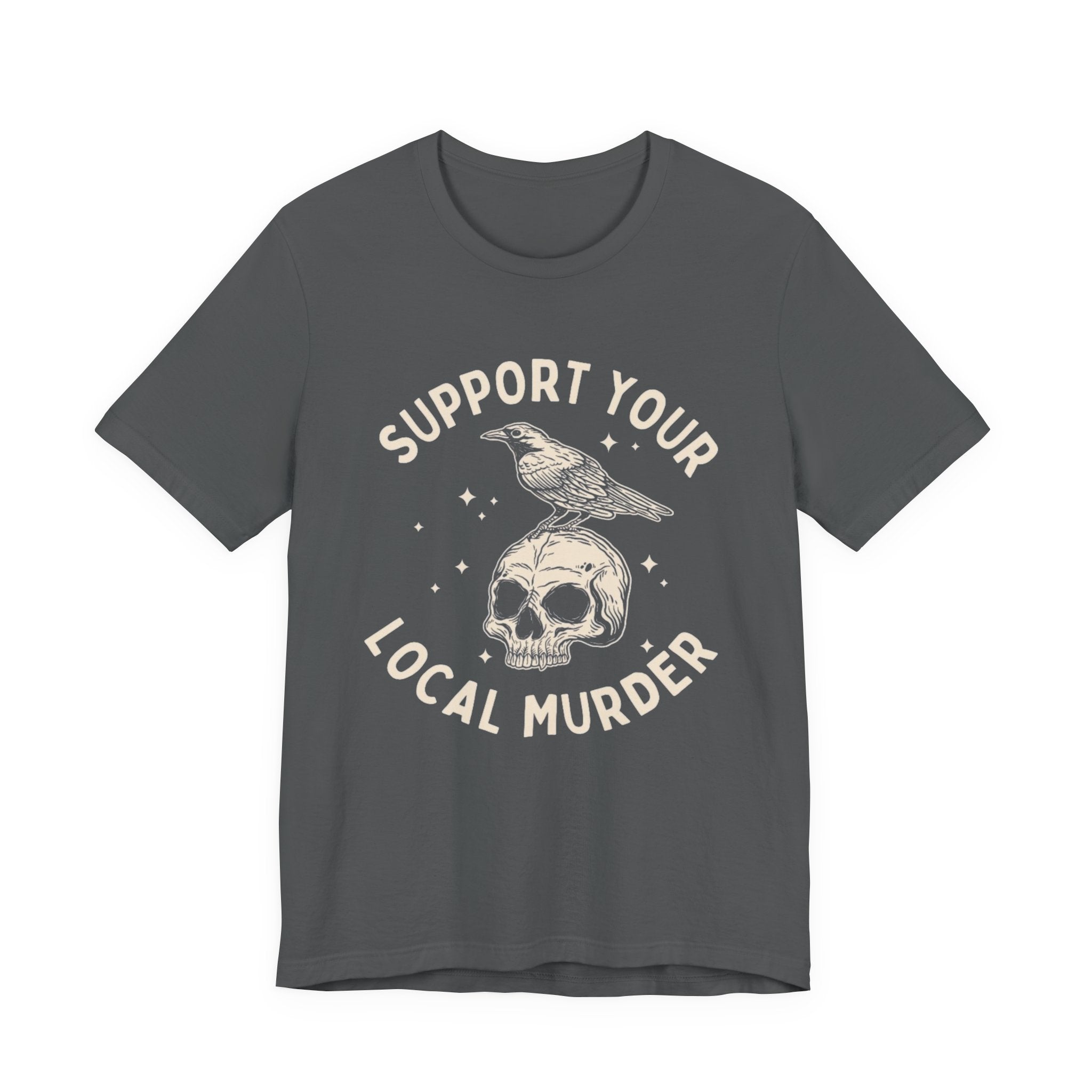 Support Your Local Murder Graphic Tee, Fun T-Shirt for Bird Lovers, Nature Enthusiasts, Unique Gift, Casual Wear, Halloween, Vintage Style