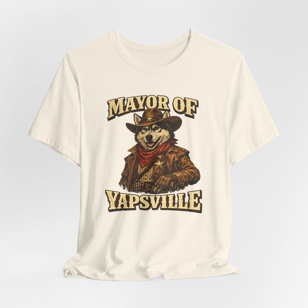 Mayor of Yapsville T-Shirt | Cowboy Dog Illustration, Western Humor