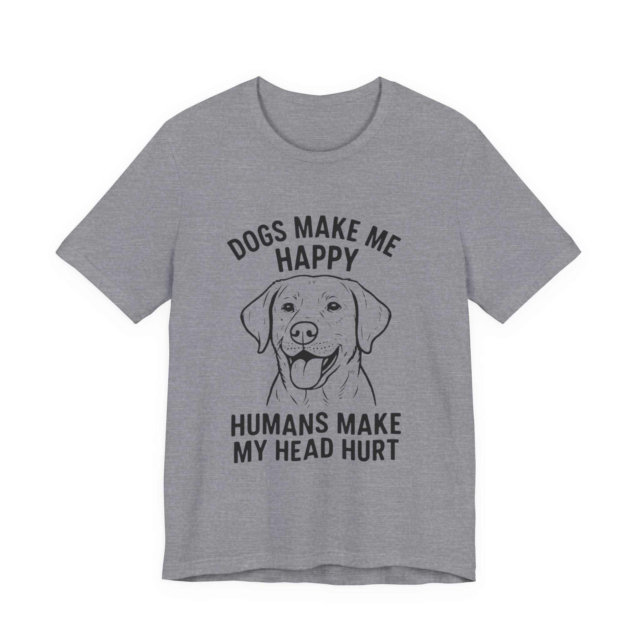 Funny Dog Lover Tee, Animal Lover Gift, Pet Parent Humor Shirt, Casual Wear, Birthday Gift, Dog-Themed T-Shirt