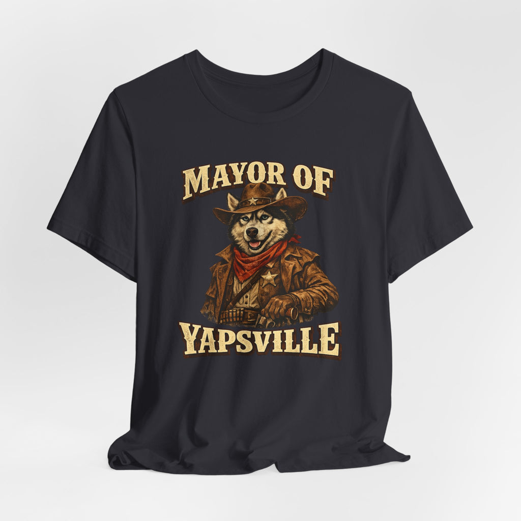 Mayor of Yapsville T-Shirt | Cowboy Dog Illustration, Western Humor