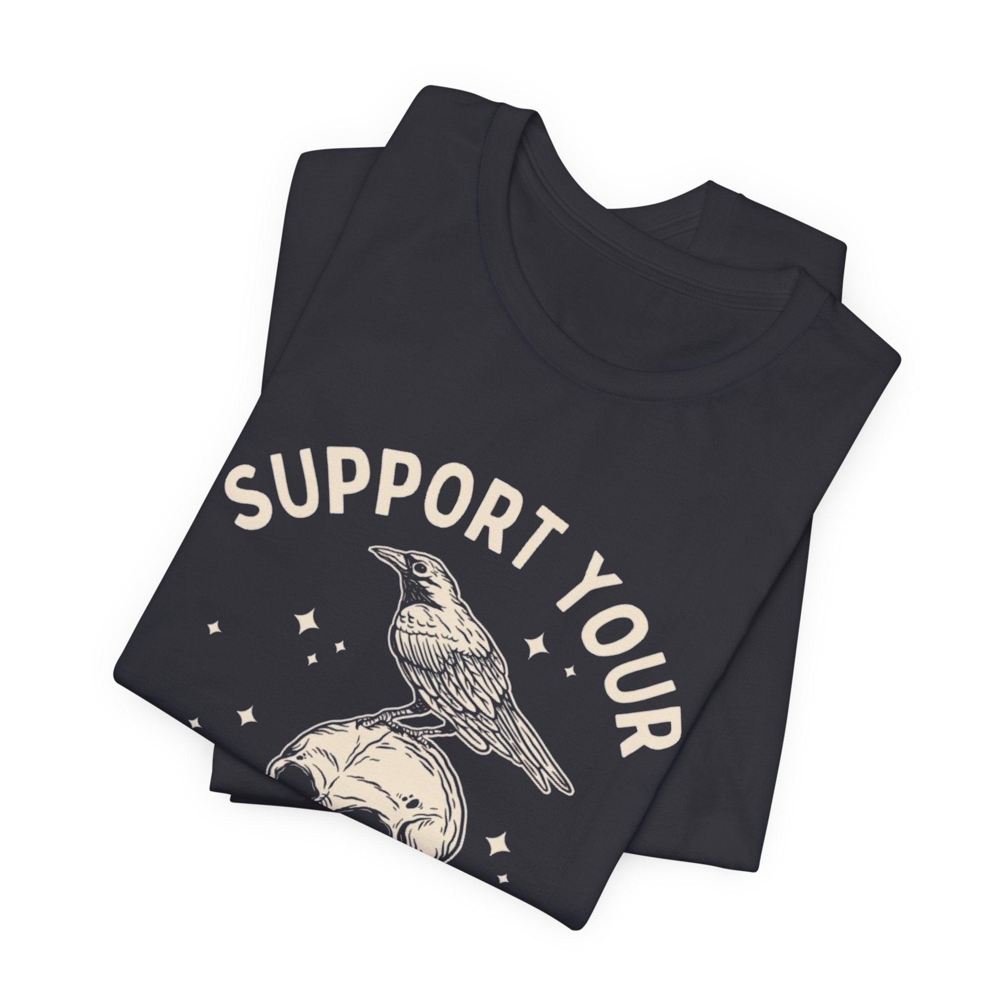 Support Your Local Murder Graphic Tee, Fun T-Shirt for Bird Lovers, Nature Enthusiasts, Unique Gift, Casual Wear, Halloween, Vintage Style