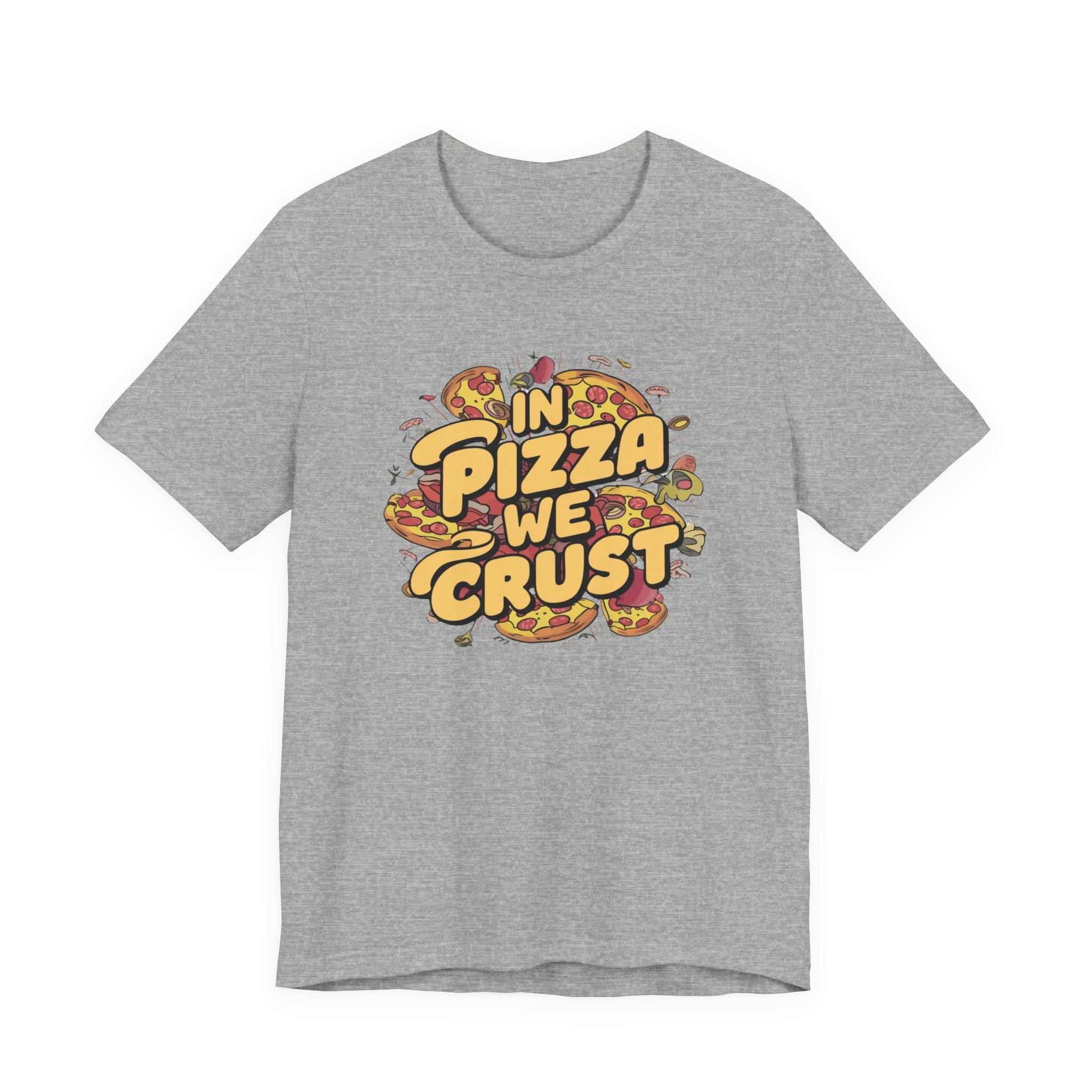 Pizza Lover Tee, Foodie Shirt, Humorous Pizza Top, Unisex Jersey Short Sleeve T-Shirt, Pizza Tshirt with 'in pizza we trust' Saying