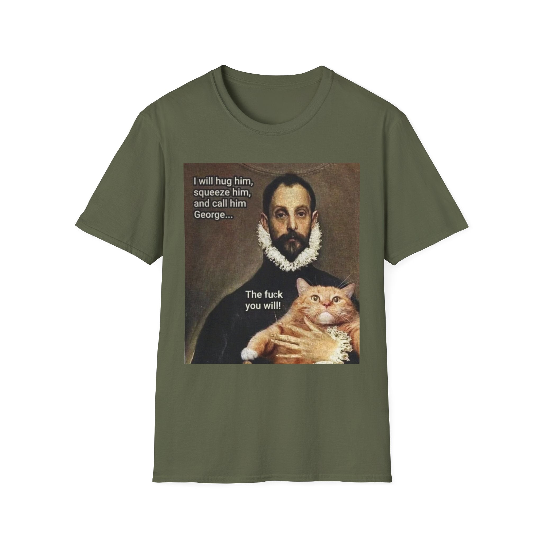 Funny Cat Meme T-Shirt — "I will hug him... The fuck you will" Vintage Portrait Cat Tee