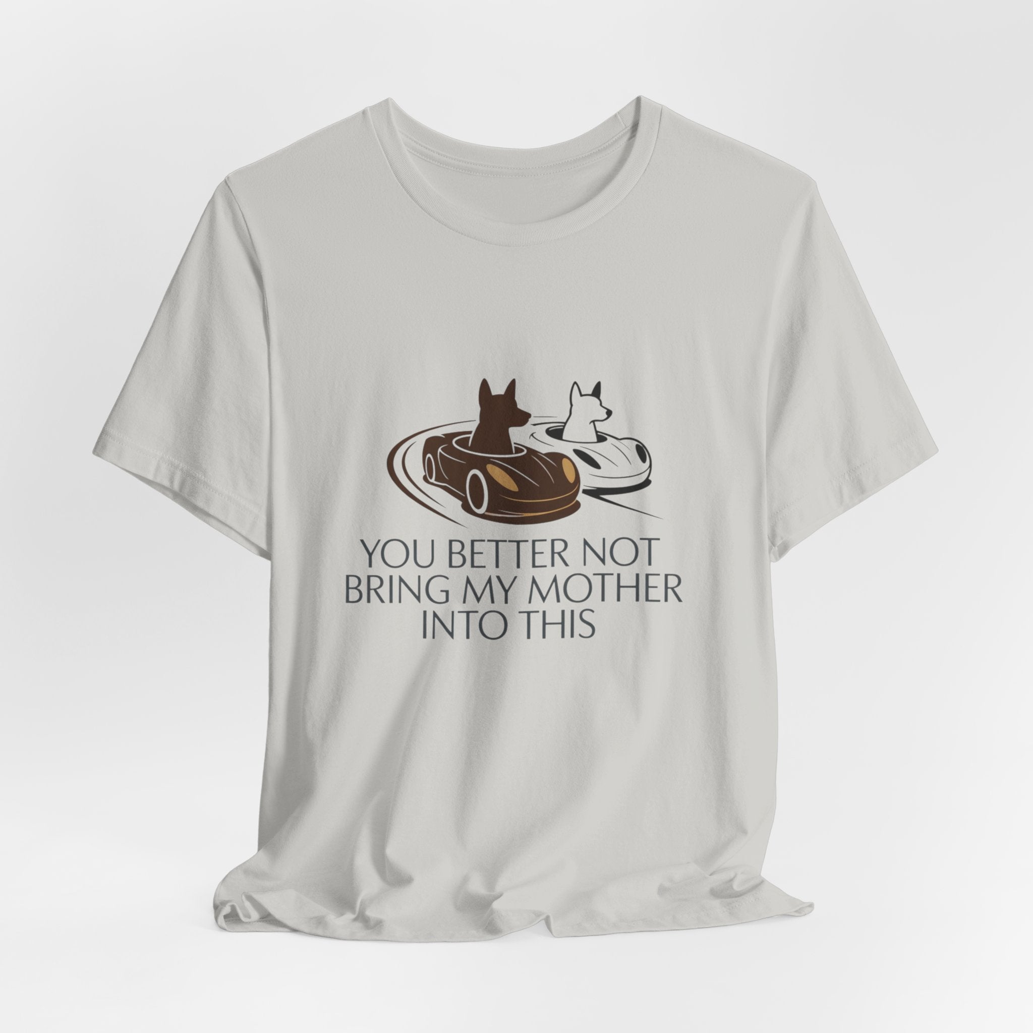 You Better Not Bring My Mother Into This T-Shirt | Cats in Donuts Illustration