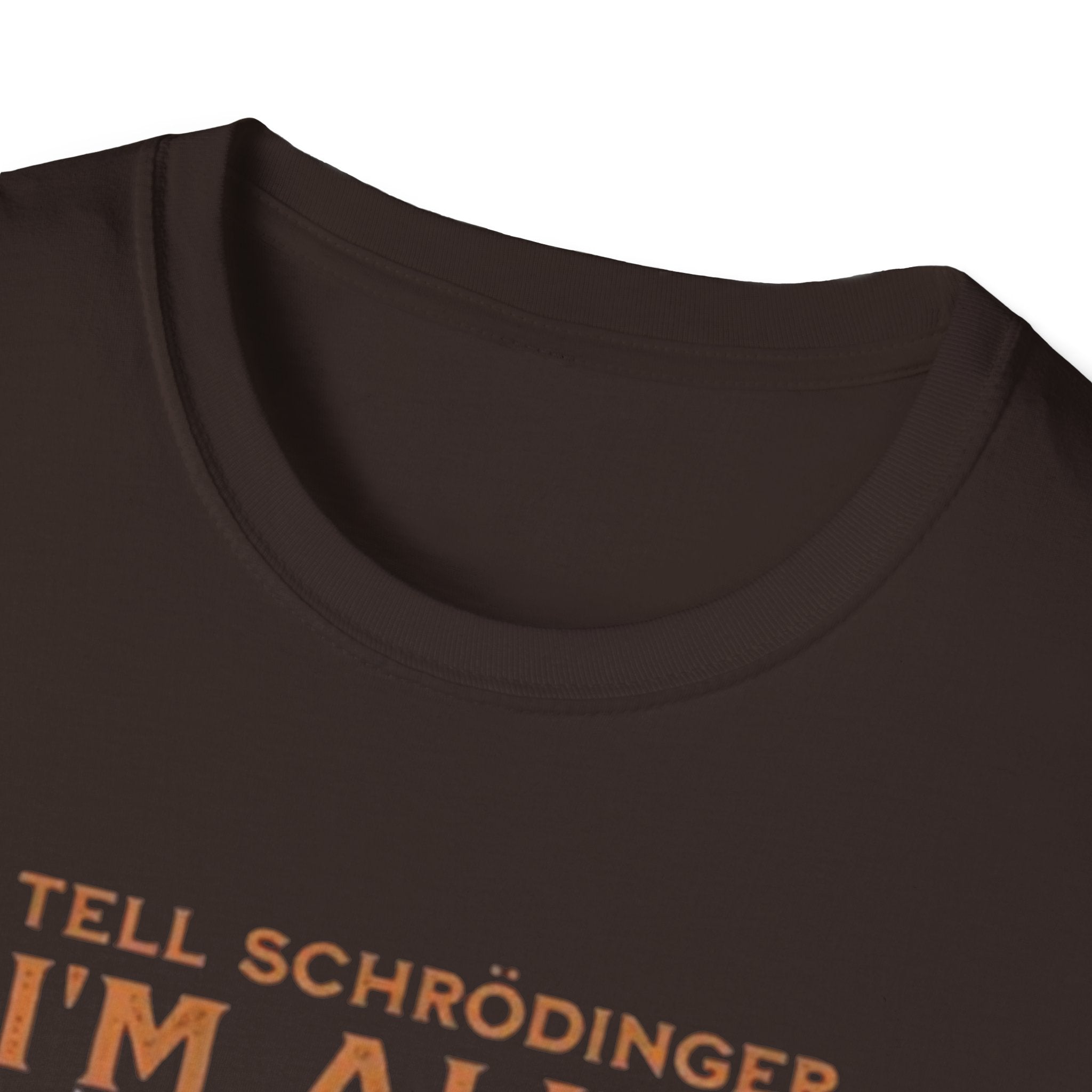 Tell Schrodinger I'm alive and I'mcomingfor him| Quantum Cat Humor