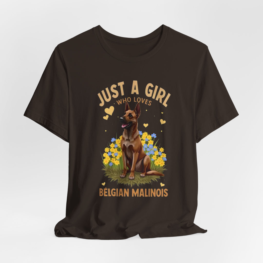 Just A Girl Who Loves Belgian Malinois T-Shirt | Belgian Malinois Tee