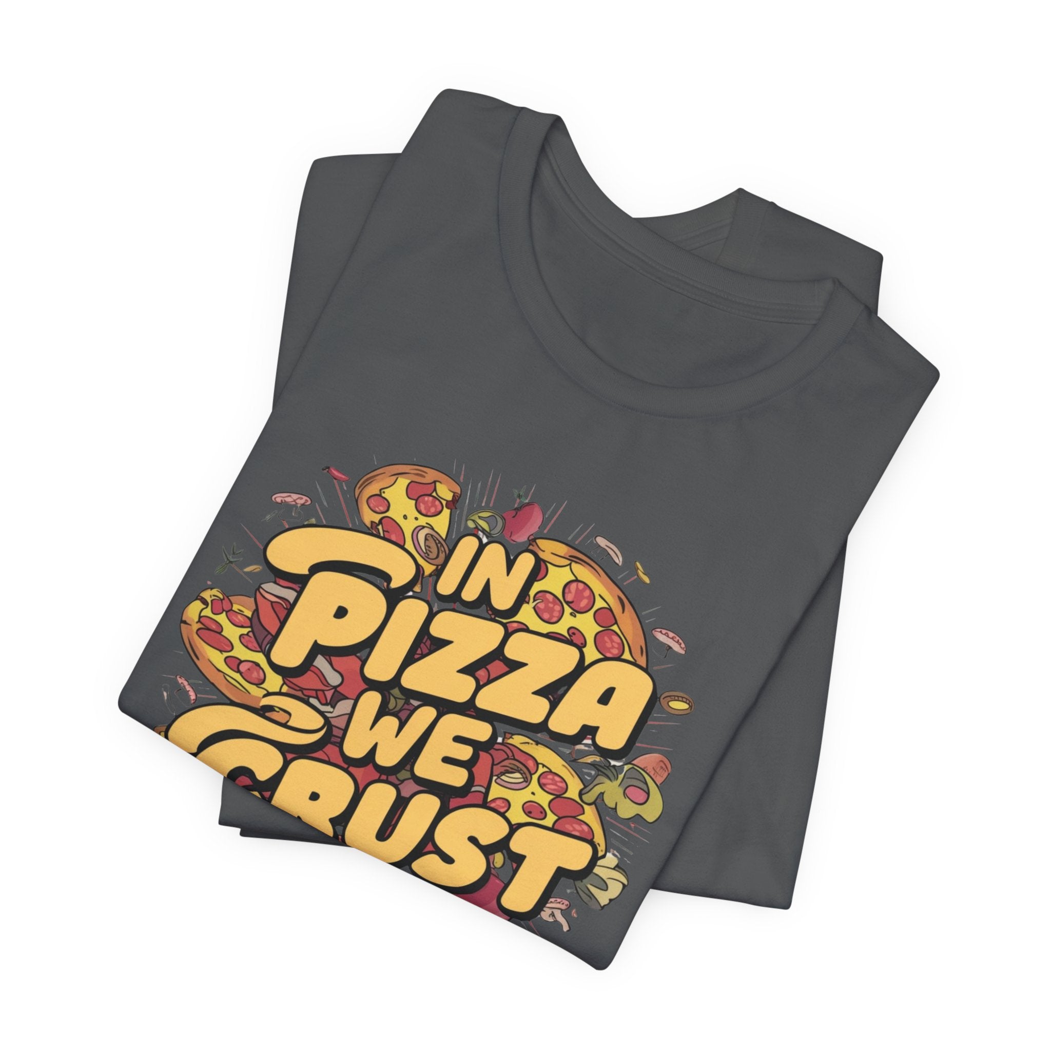 Pizza Lover Tee, Foodie Shirt, Humorous Pizza Top, Unisex Jersey Short Sleeve T-Shirt, Pizza Tshirt with 'in pizza we trust' Saying