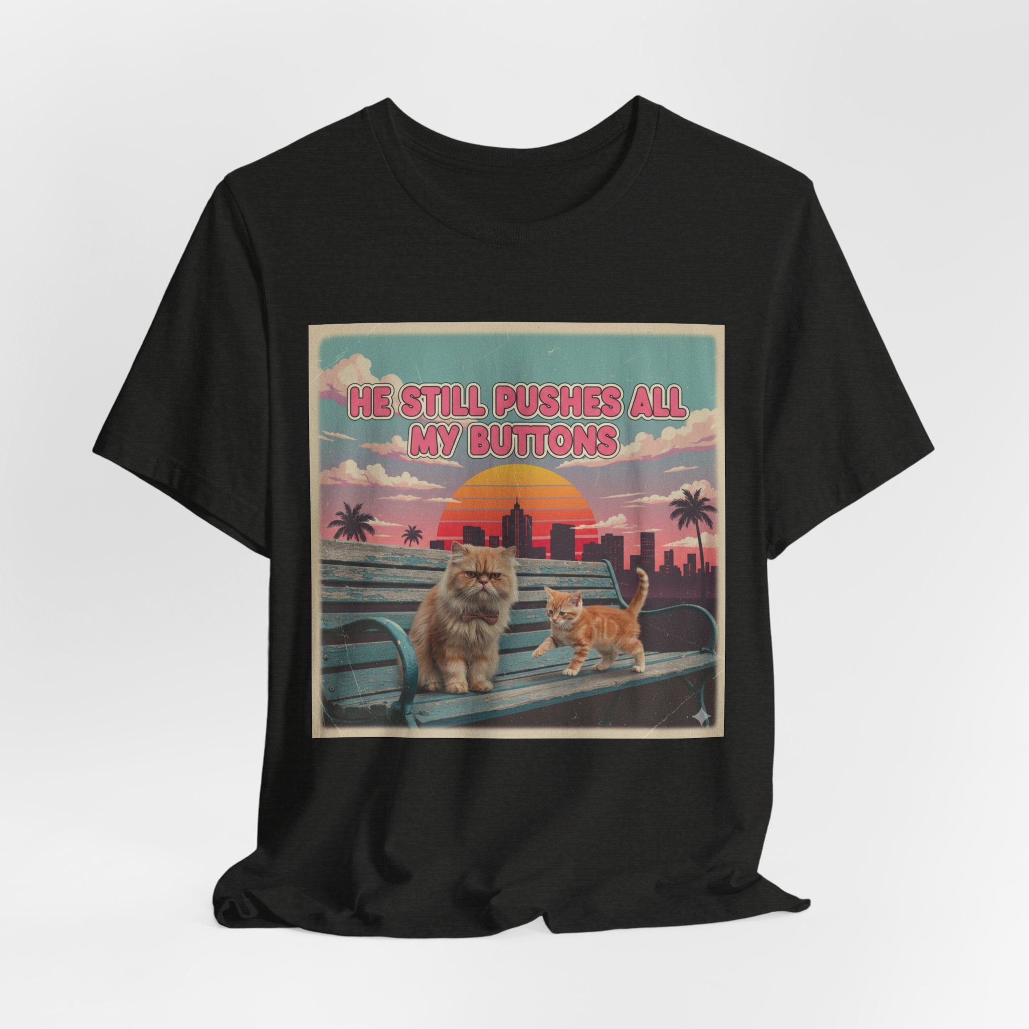 He Still Pushes All My Buttons Cat Illustration Tee | Retro Sunset Palm Beach