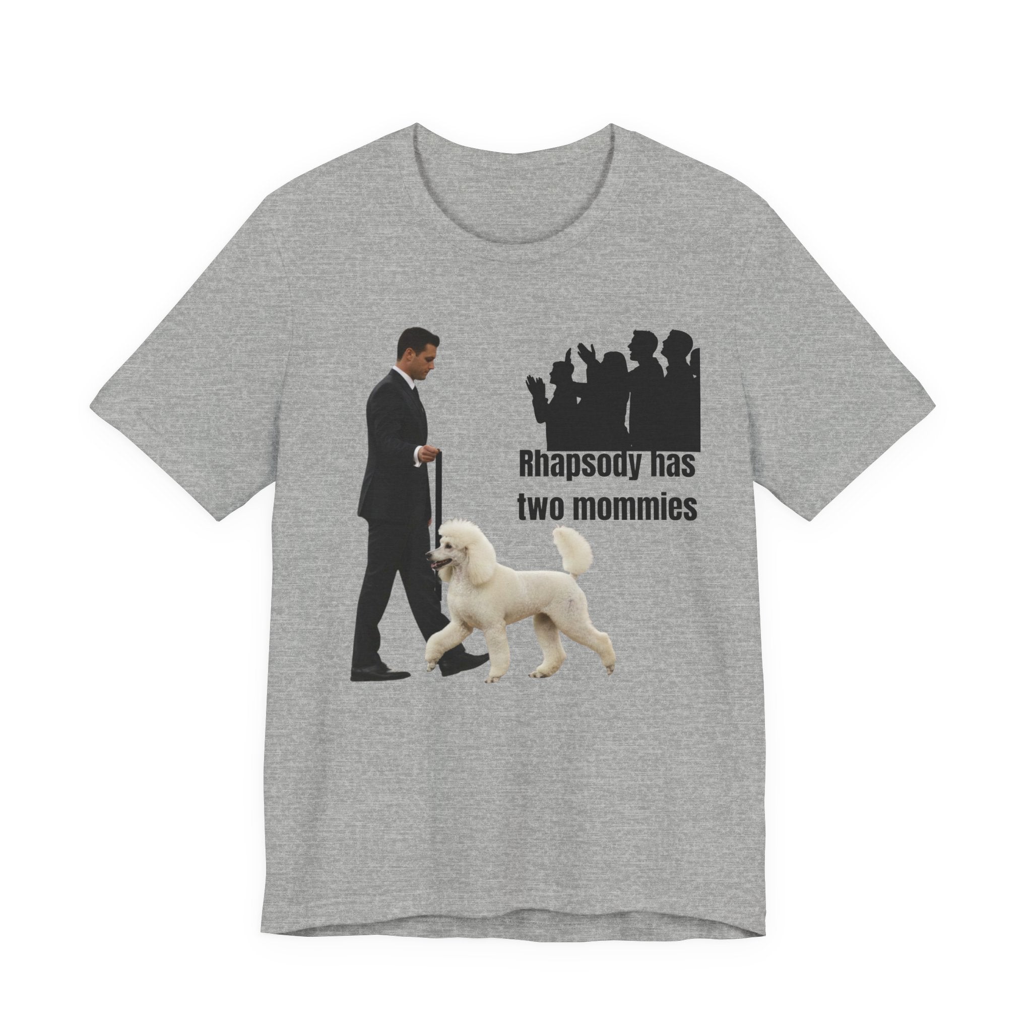 Funny "Best in Show" Standard Poodle Tee | Rhapsody Has Two Mommies