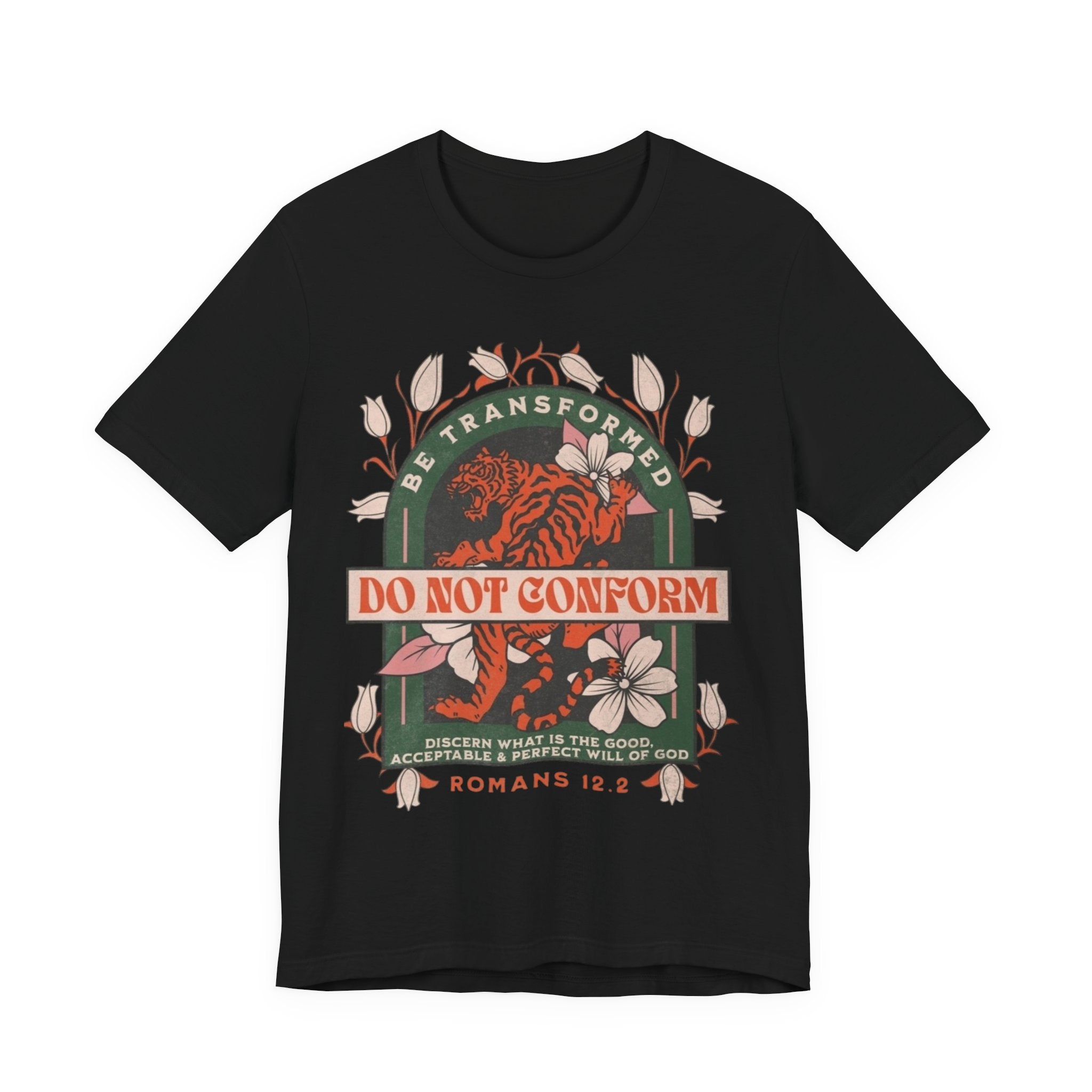 Do Not Conform Christian Floral Tiger Tee | Romans 12:2 Bible Verse