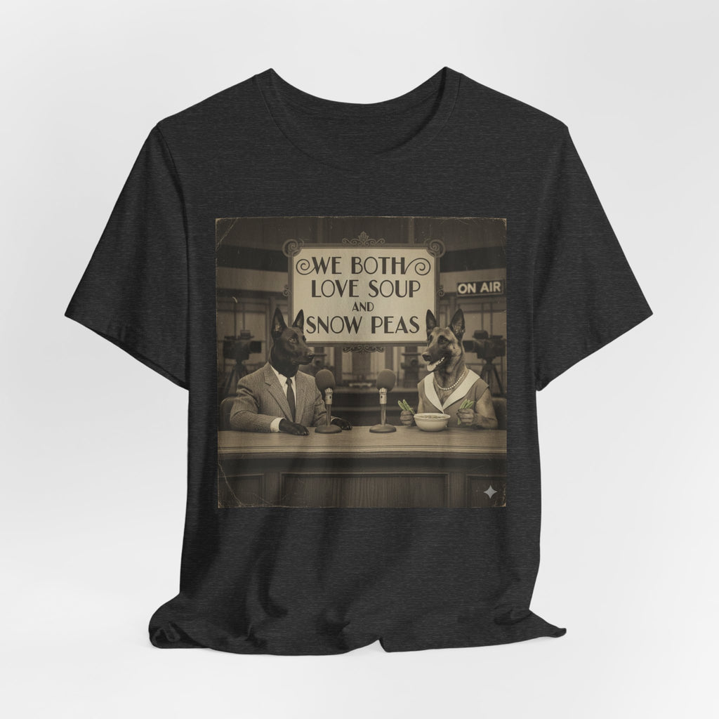Best In Show quote tee, Vintage Radio Hosts 'We Both Love Soup and Snow Peas' T-Shirt