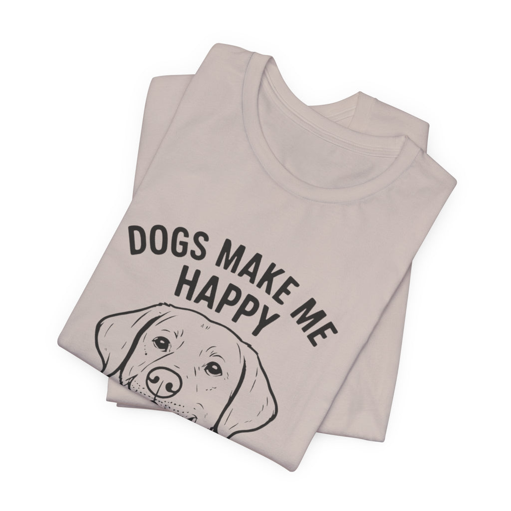 Funny Dog Lover Tee, Animal Lover Gift, Pet Parent Humor Shirt, Casual Wear, Birthday Gift, Dog-Themed T-Shirt