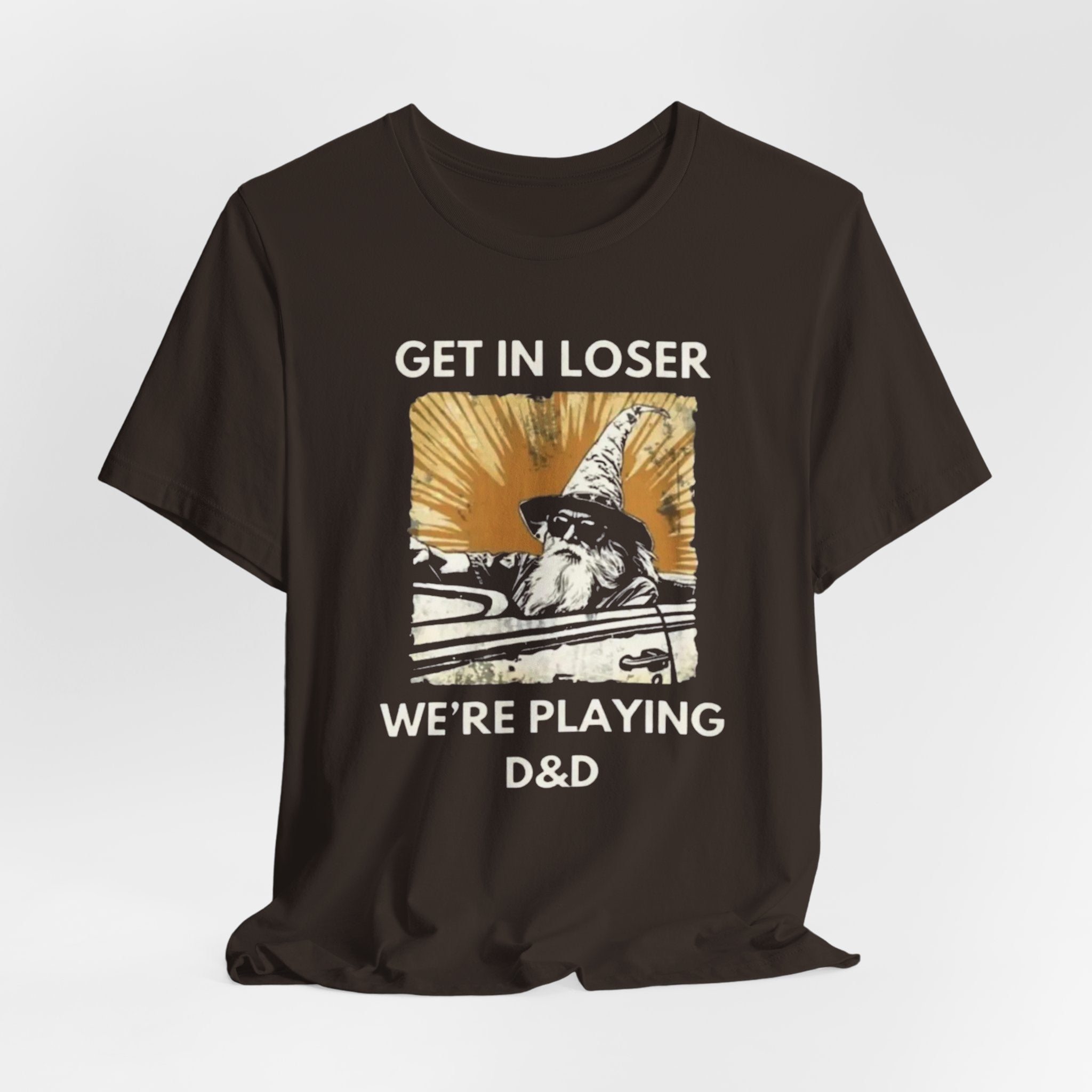 Wizard  Illustration Get in Loser We're Playing D&D T-Shirt | RPG Tee