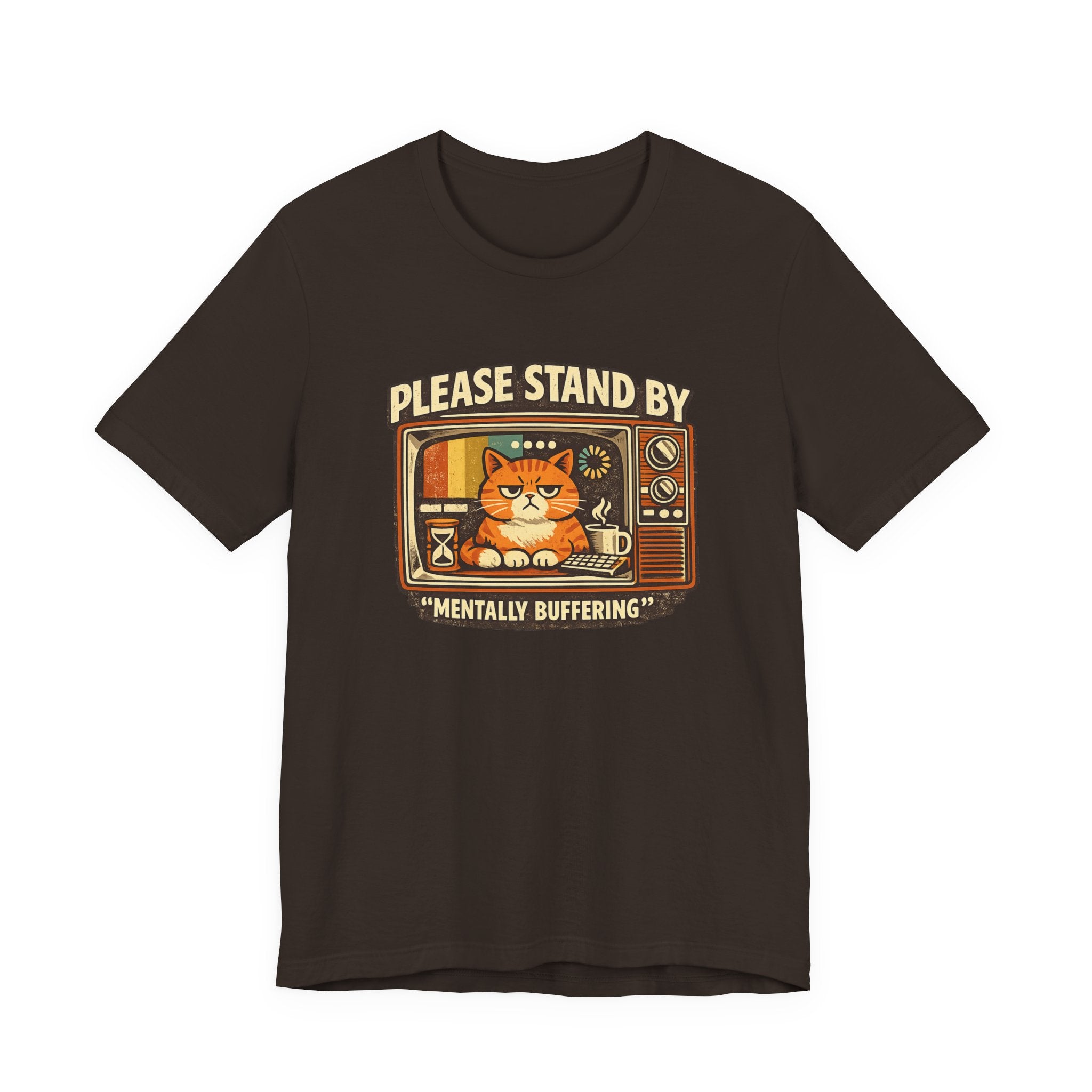 Please Stand By Mentally Buffering, T-Shirt | Retro TV Cat Illustration