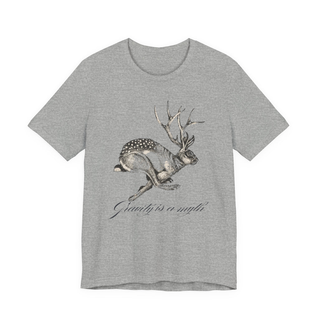 Gravity is a myth tee| hand -Drawn Jackalope Art, Script Motto