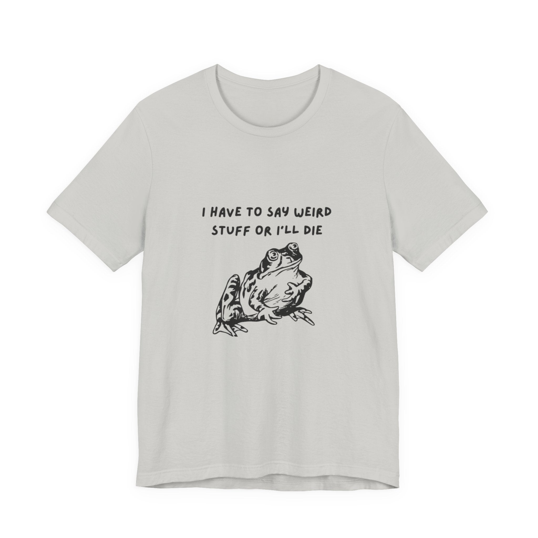 Funny Frog Graphic Tee, Unisex Short Sleeve Shirt, Gift for Nature Lovers, Quirky T-Shirt, Humor Apparel, Unique Birthday Gift