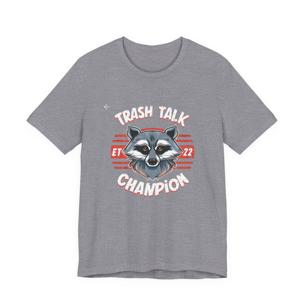 Funny Raccoon 'Trash Talk Champion' T-Shirt