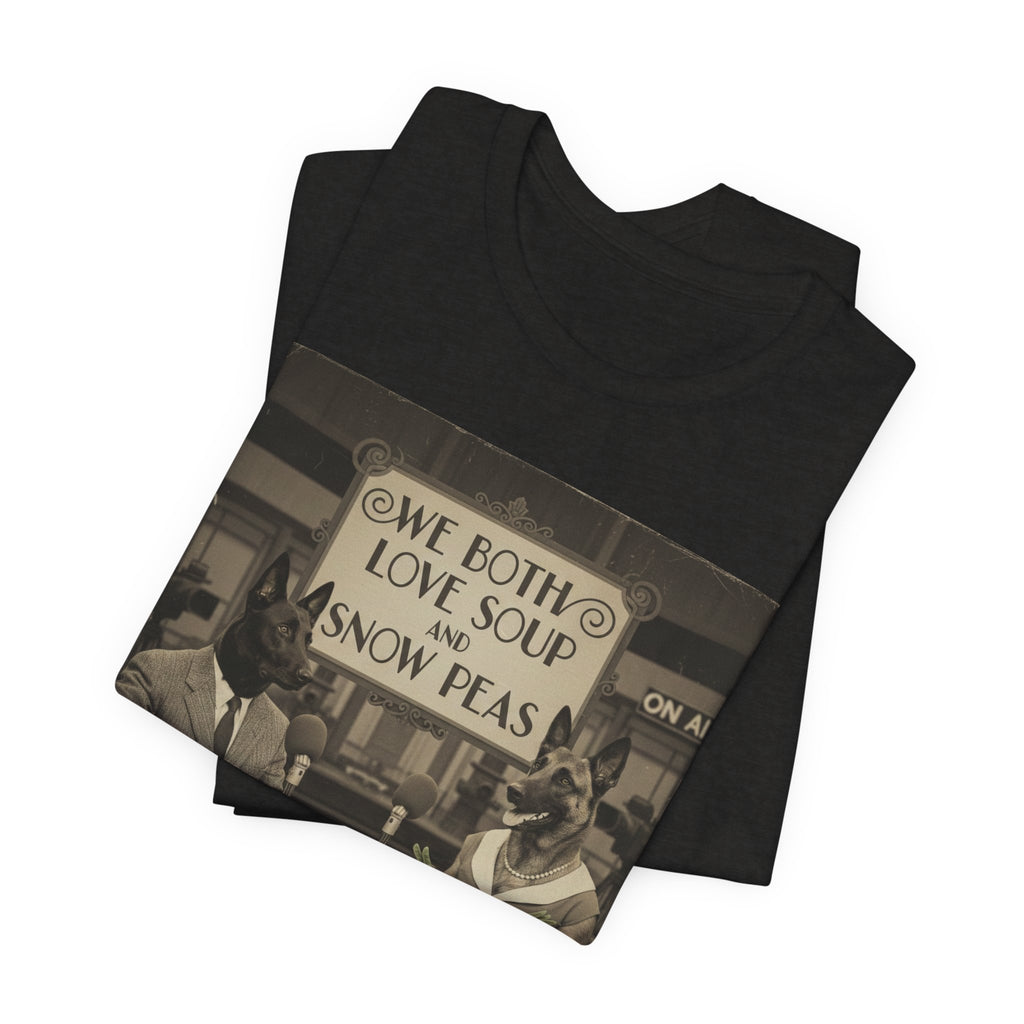 Best In Show quote tee, Vintage Radio Hosts 'We Both Love Soup and Snow Peas' T-Shirt