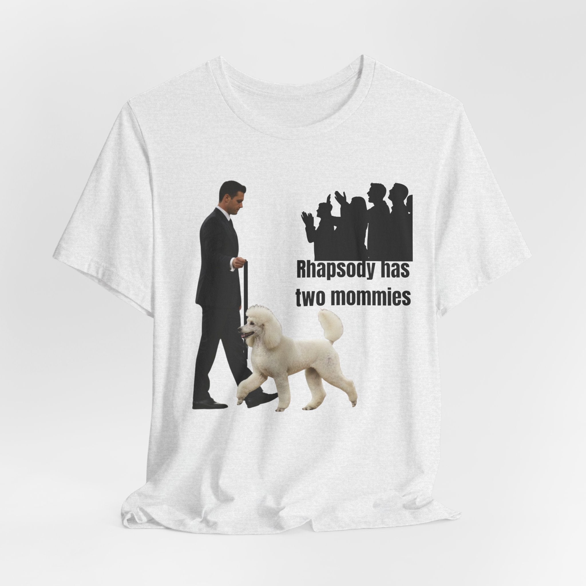 Funny "Best in Show" Standard Poodle Tee | Rhapsody Has Two Mommies
