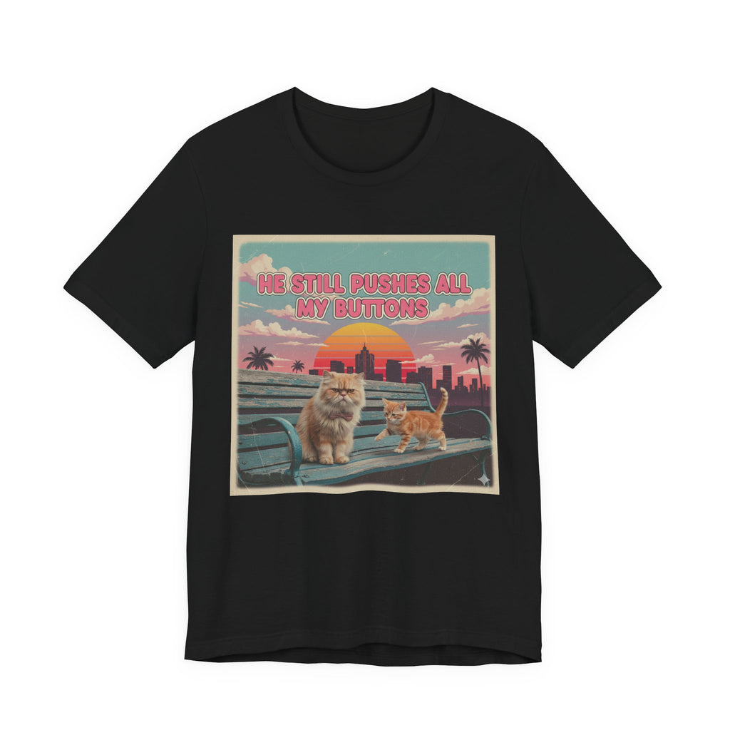 He Still Pushes All My Buttons Cat Illustration Tee | Retro Sunset Palm Beach
