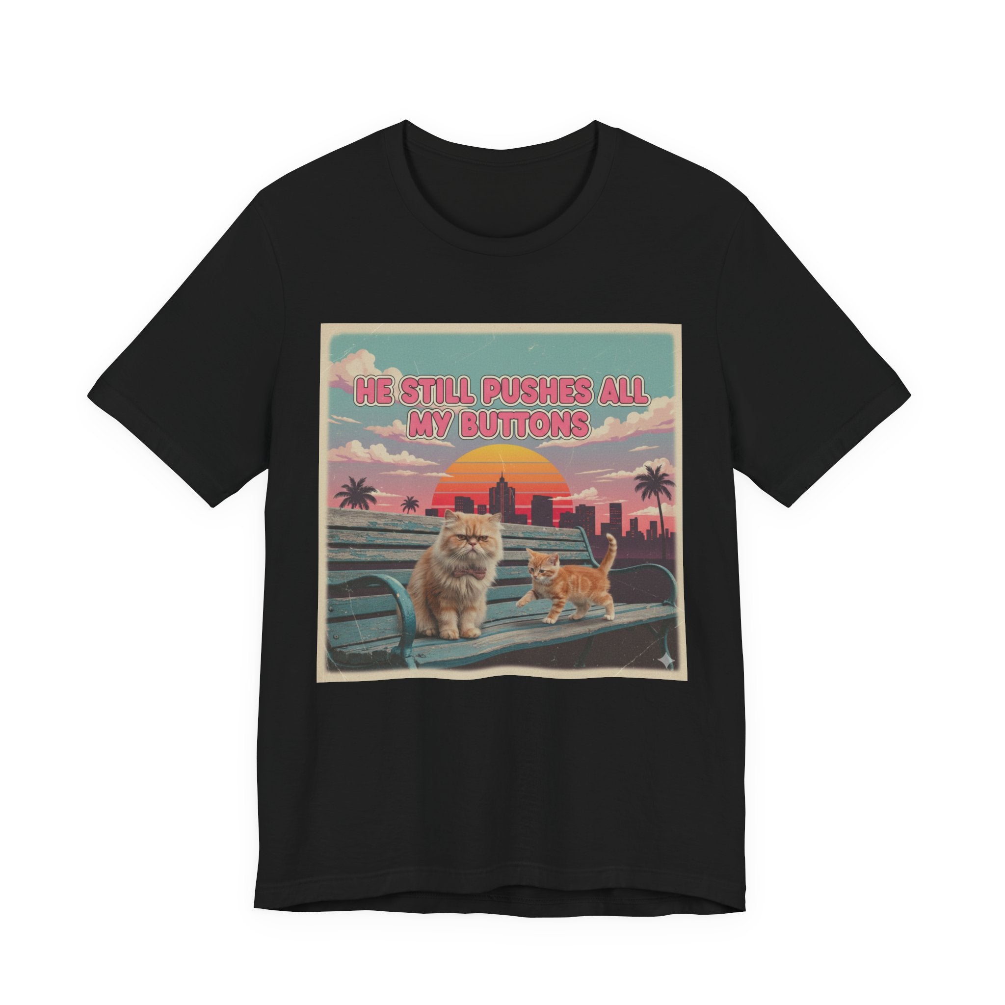 He Still Pushes All My Buttons Cat Illustration Tee | Retro Sunset Palm Beach