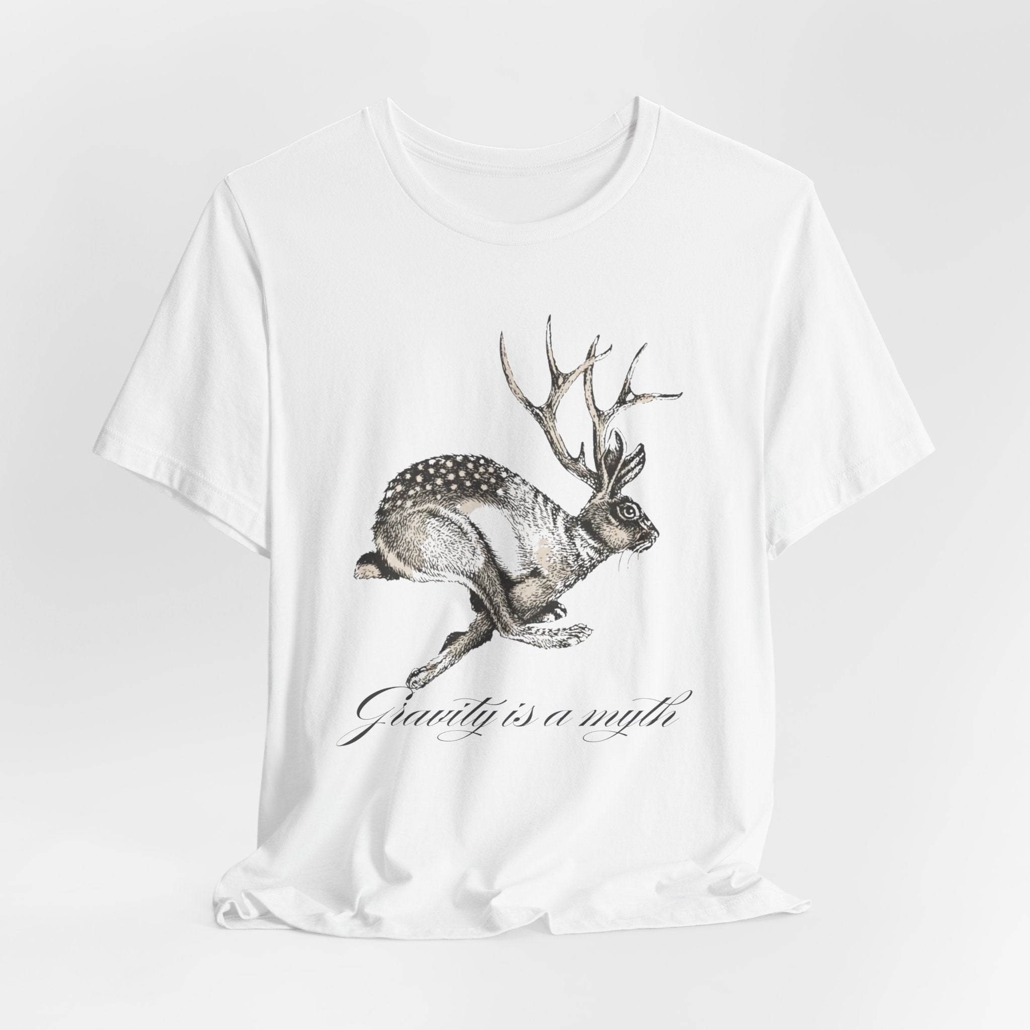 Gravity is a myth tee| hand -Drawn Jackalope Art, Script Motto