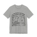 You Better Not Bring My Mother Into This T-Shirt | Dog and Deer Woodland Illustration