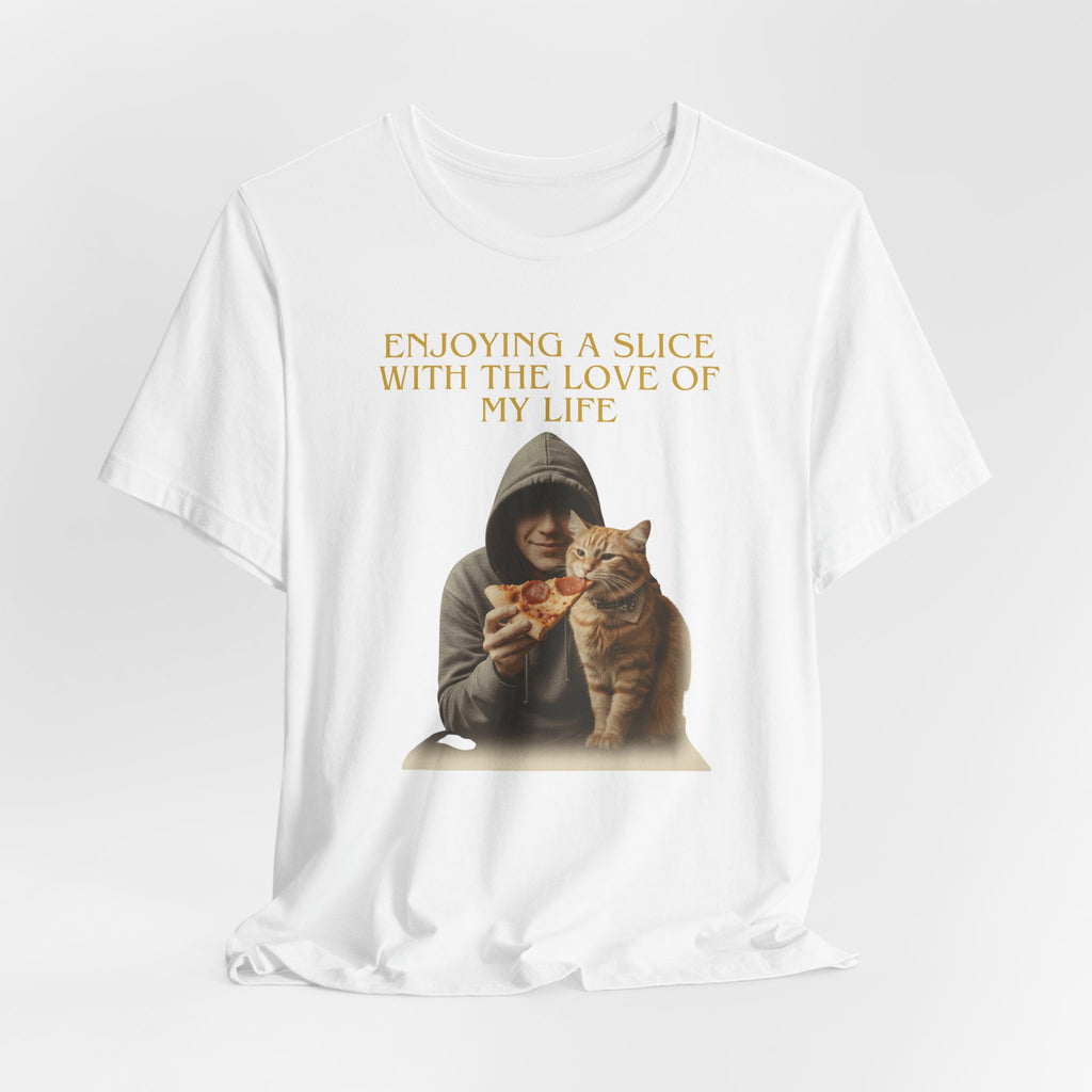 Enjoying a Slice With the Love of My Life T-Shirt | Cat Pizza Tee
